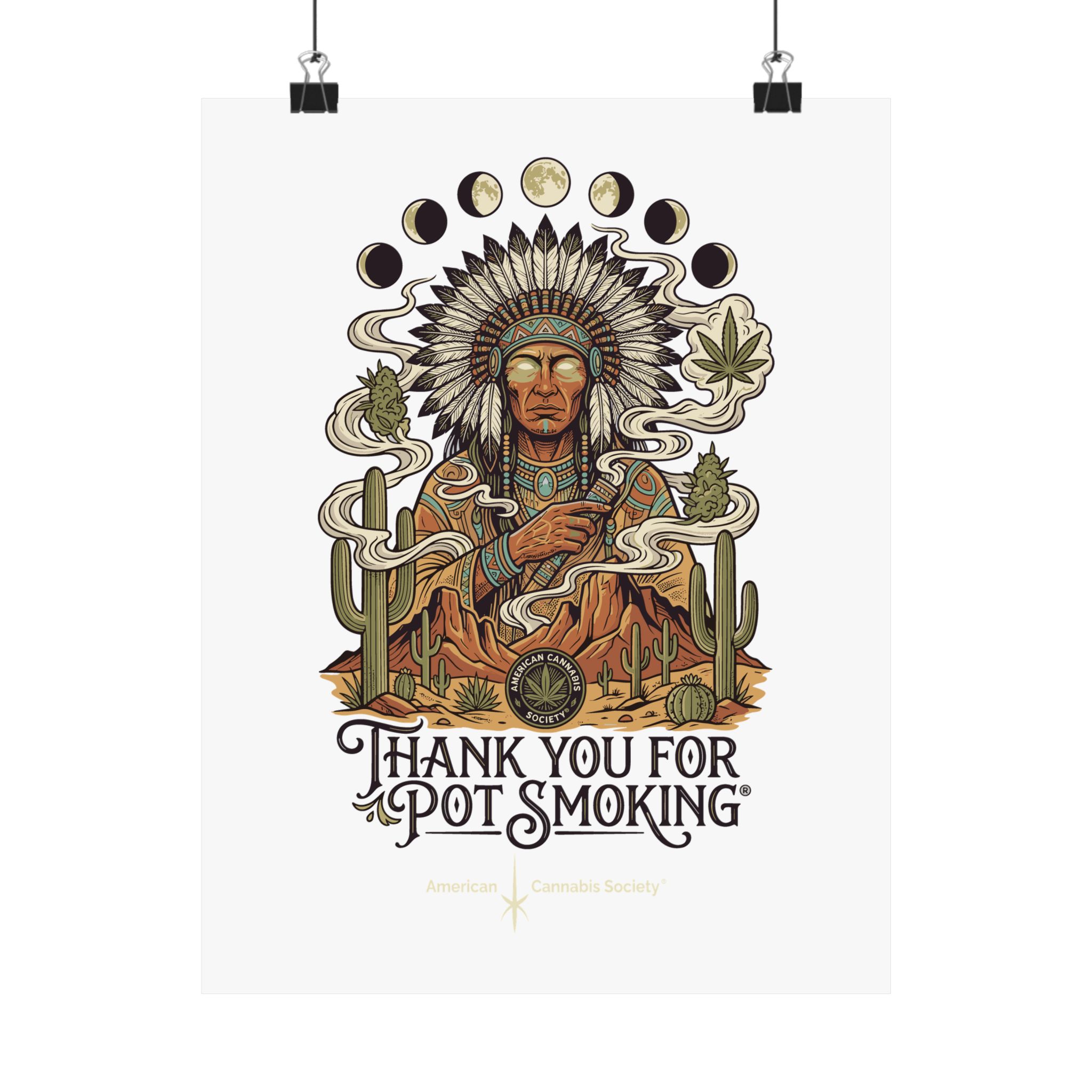 Thank You For Pot Smoking® Desert Chief Matte Vertical Poster – 10" x 13"