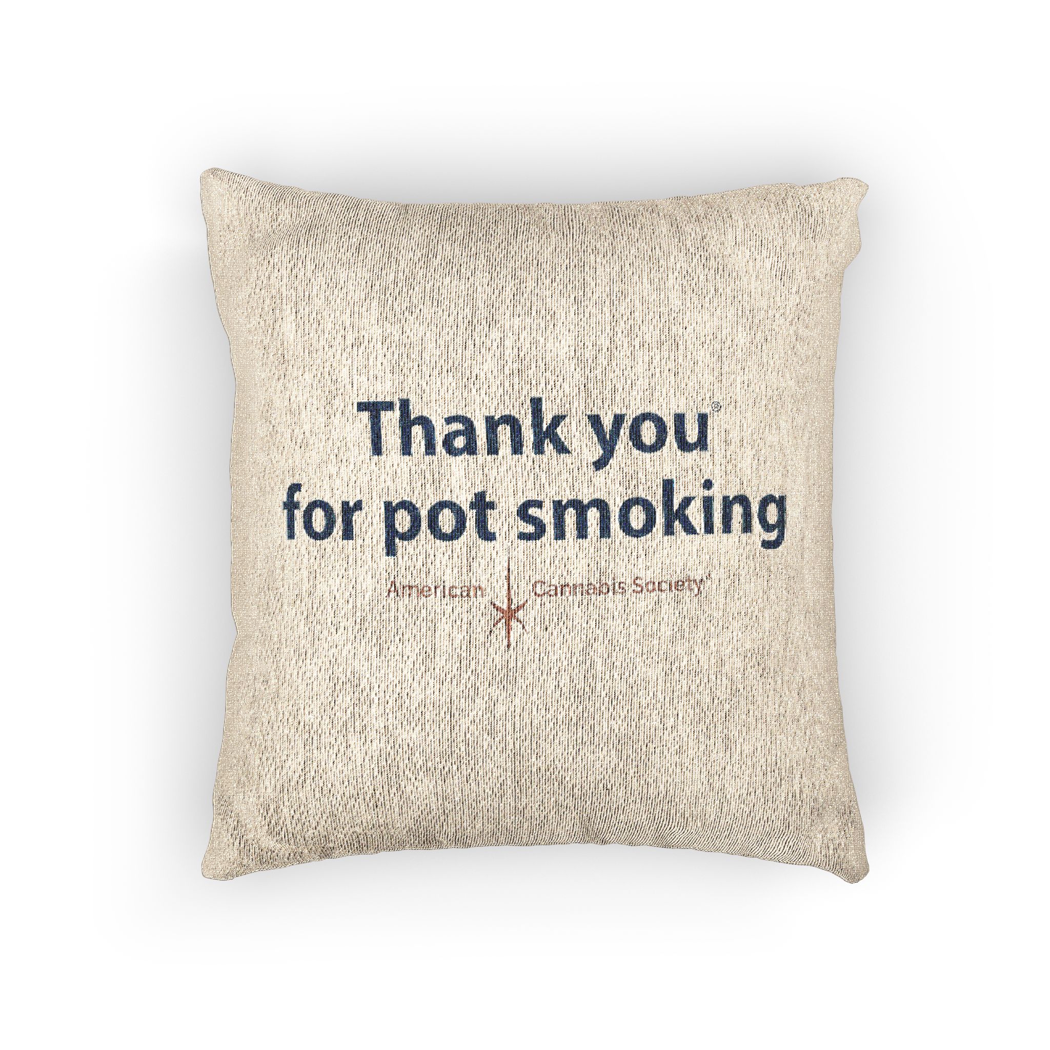 Thank You For Pot Smoking® Woven Pillow – view 3