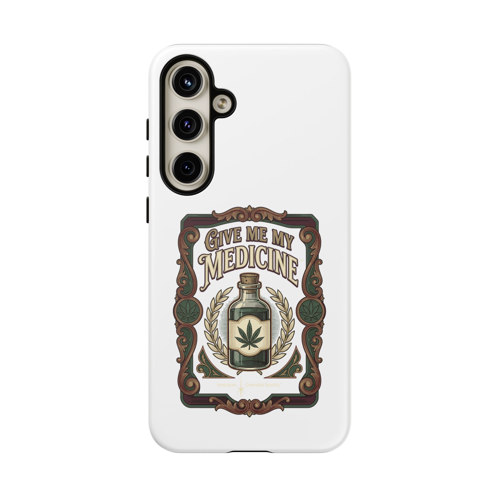Give Me My Medicine™ Dual-Layer Tough Case – Samsung Galaxy S24 Plus / Matte