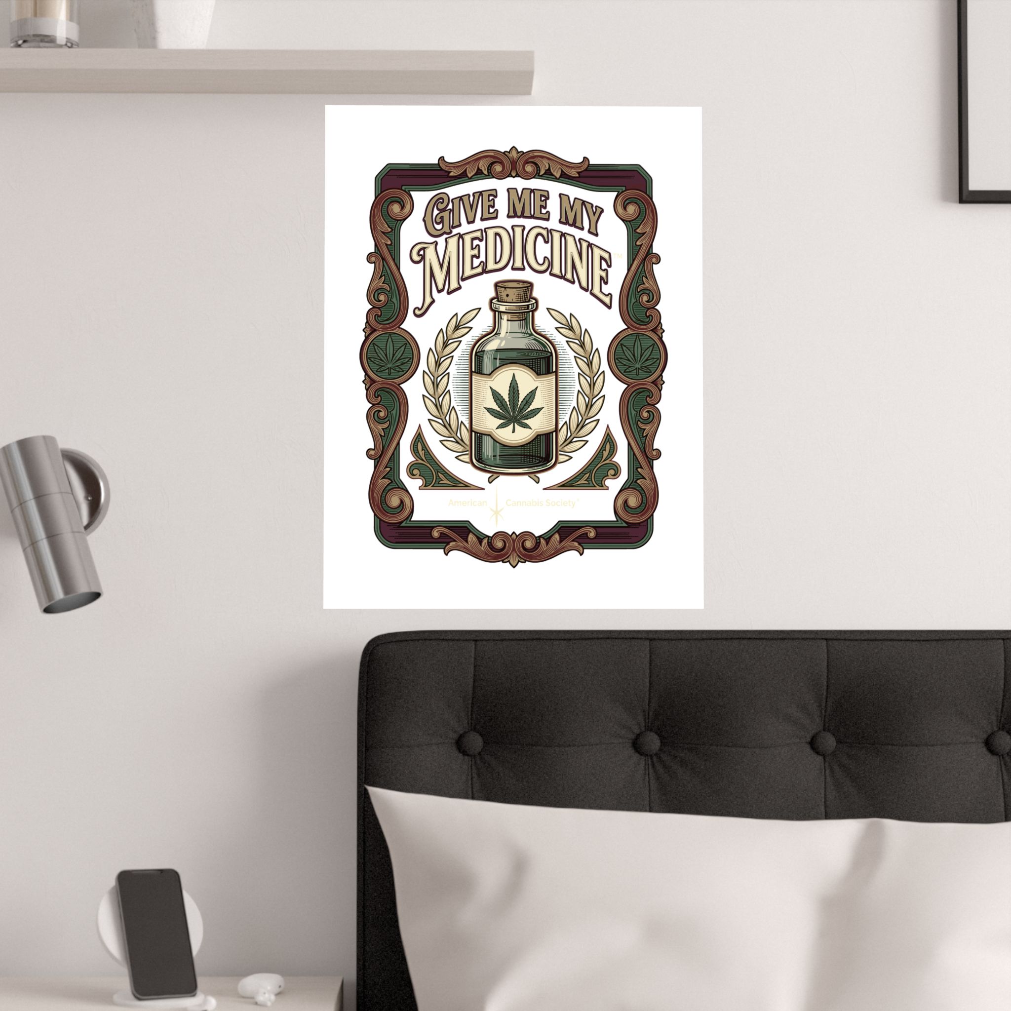 Give Me My Medicine™ Satin Poster, 210gsm – 18″ x 24″ – view 3