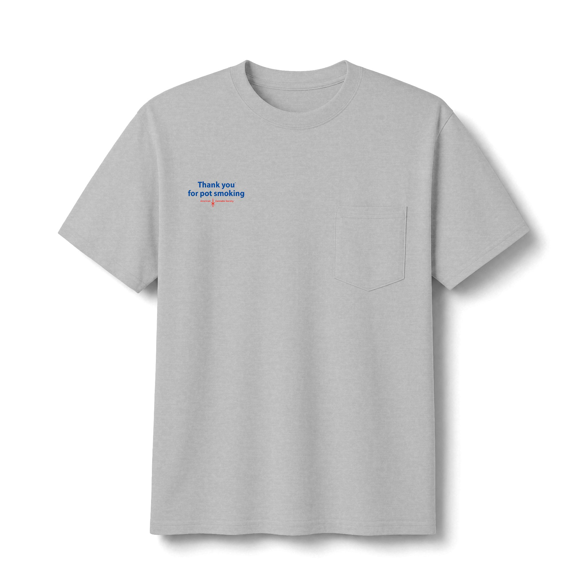 Thank You For Pot Smoking® Pocket Tee – Ash