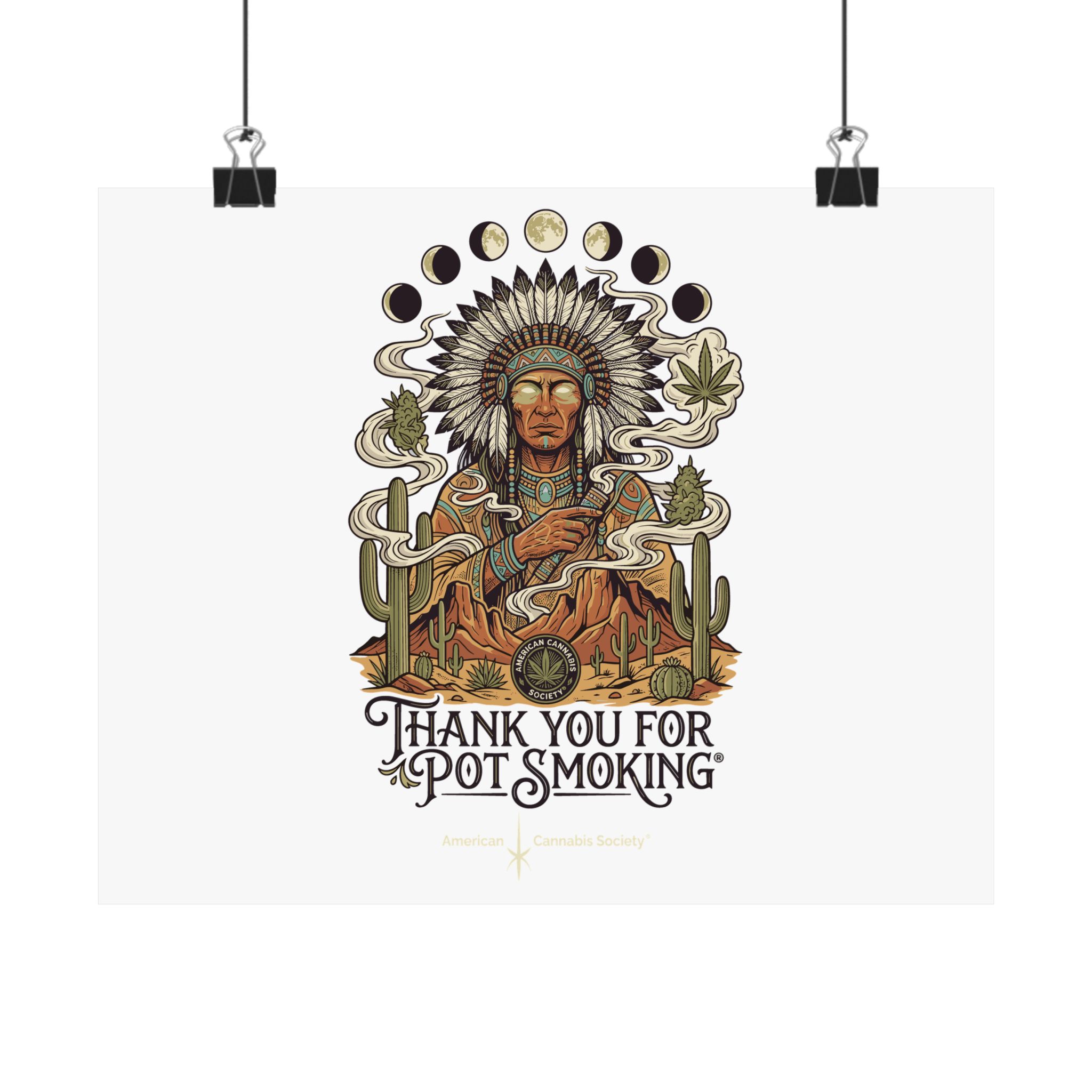 Thank You For Pot Smoking® Desert Chief Matte Horizontal Poster – 10" x 8"