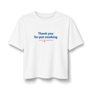 Thank You For Pot Smoking® Women's Fine Jersey Boxy Tee – White