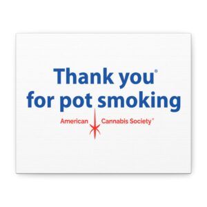 Thank You For Pot Smoking® Matte Canvas 1.25″ – 10" x 8" (Horizontal), 1.25"