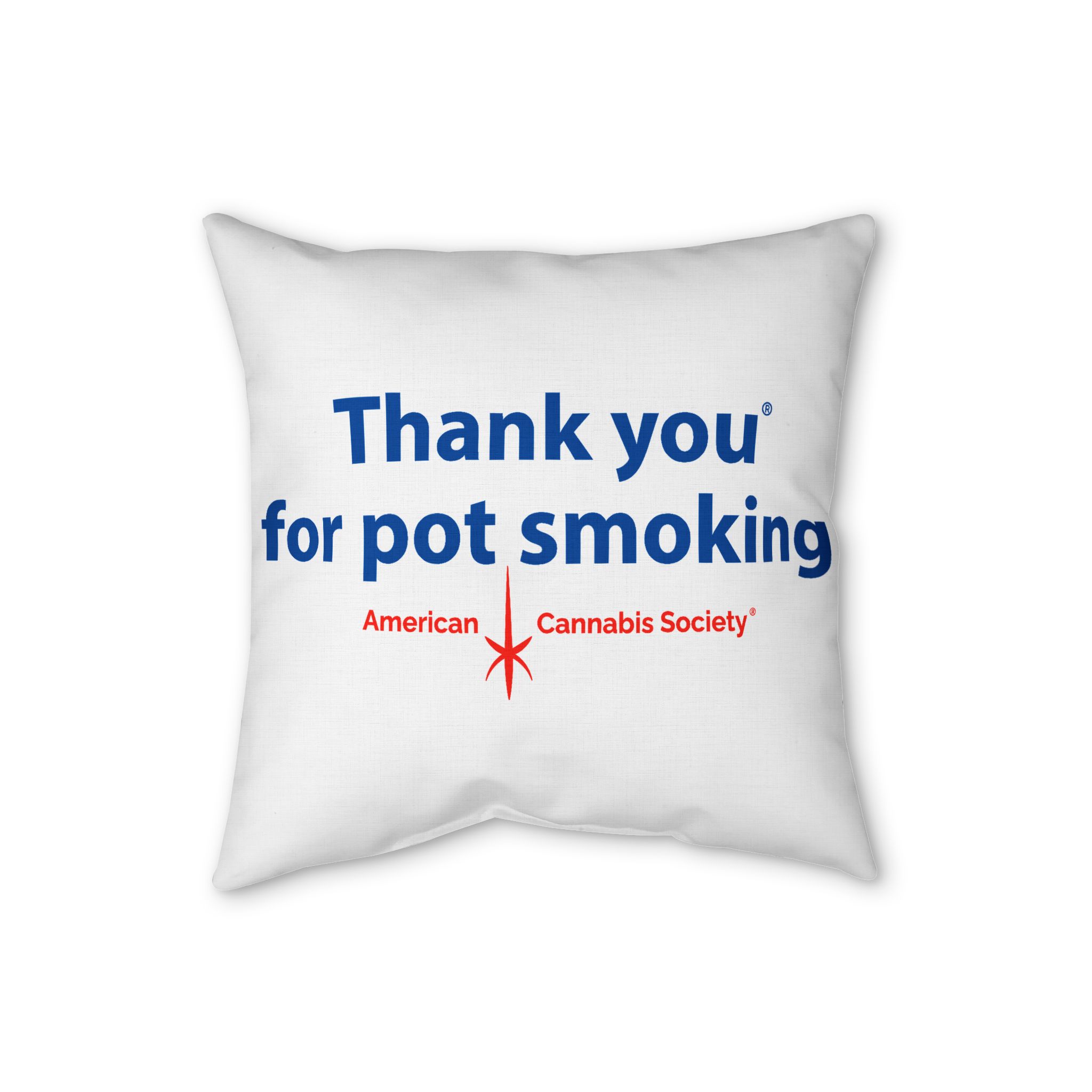 Thank You For Pot Smoking® Faux Linen Pillow – 16" × 16"