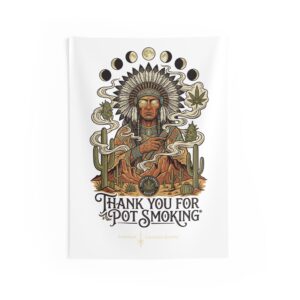 Thank You For Pot Smoking® Desert Chief Indoor Wall Tapestry – 26" × 36"