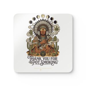 Thank You For Pot Smoking® Desert Chief Cork-Back Coaster Set – 3.75" × 3.75"