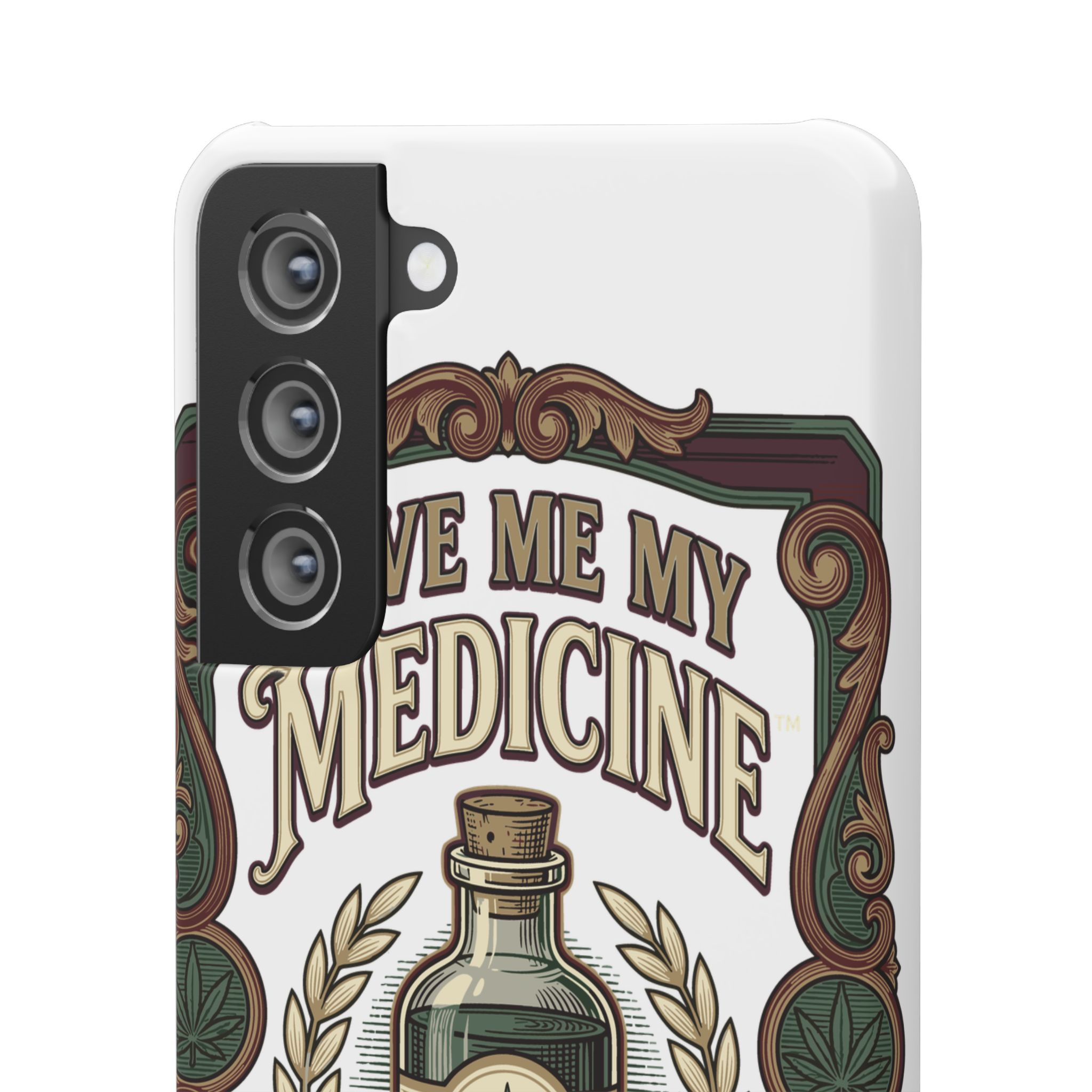 Give Me My Medicine™ Snap Phone Case – Samsung Galaxy S21 – view 2