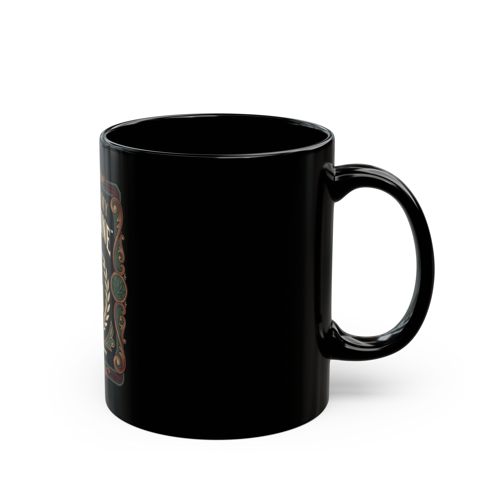 Give Me My Medicine™ Black Mug 11oz & 15oz