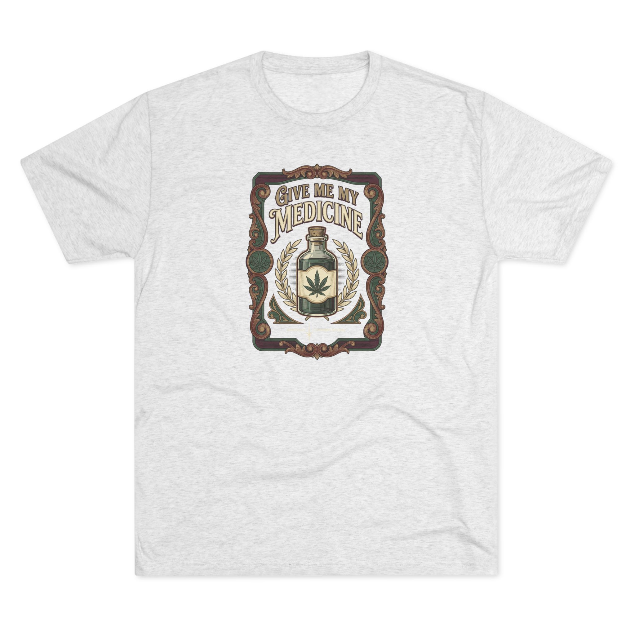 Give Me My Medicine™ Unisex Tri-Blend Crew Tee – Tri-Blend Heather White