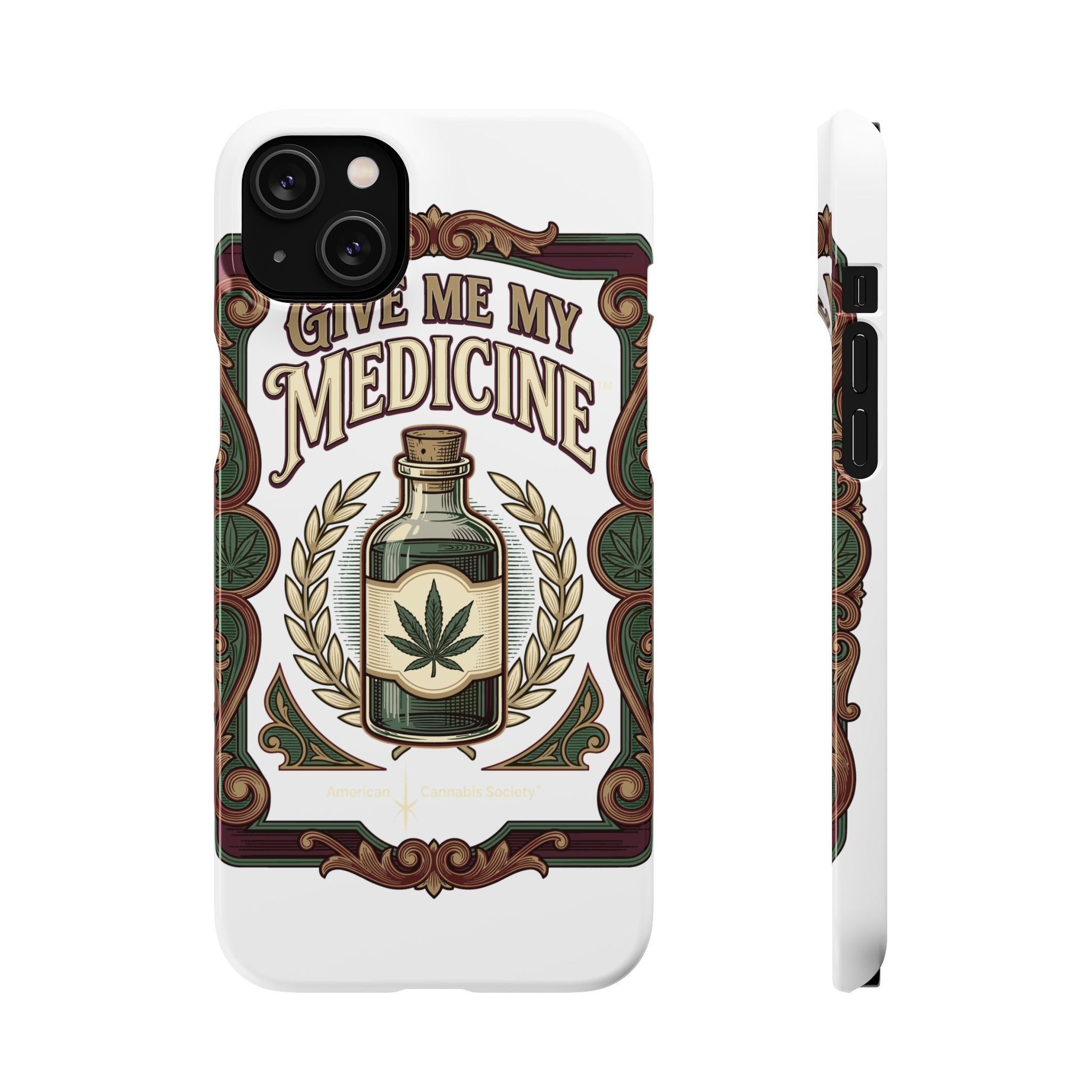 Give Me My Medicine™ Snap Phone Case – iPhone 14 Plus