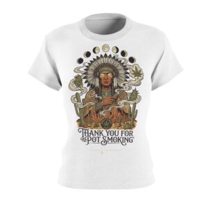 Thank You For Pot Smoking® Desert Chief Women's All-Over Tee