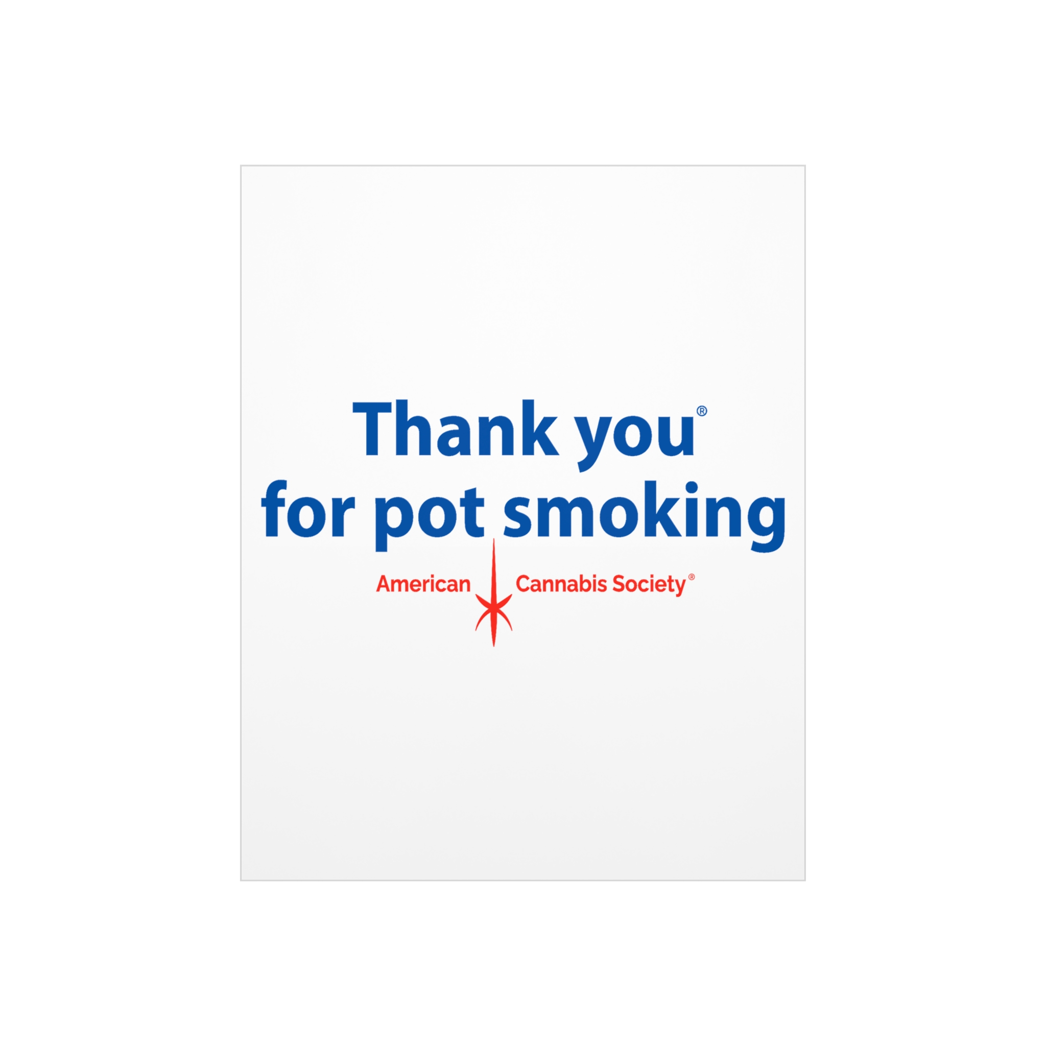 Thank You For Pot Smoking® Foam Board Sign – 8″ x 10″ (Vertical), 0.19''