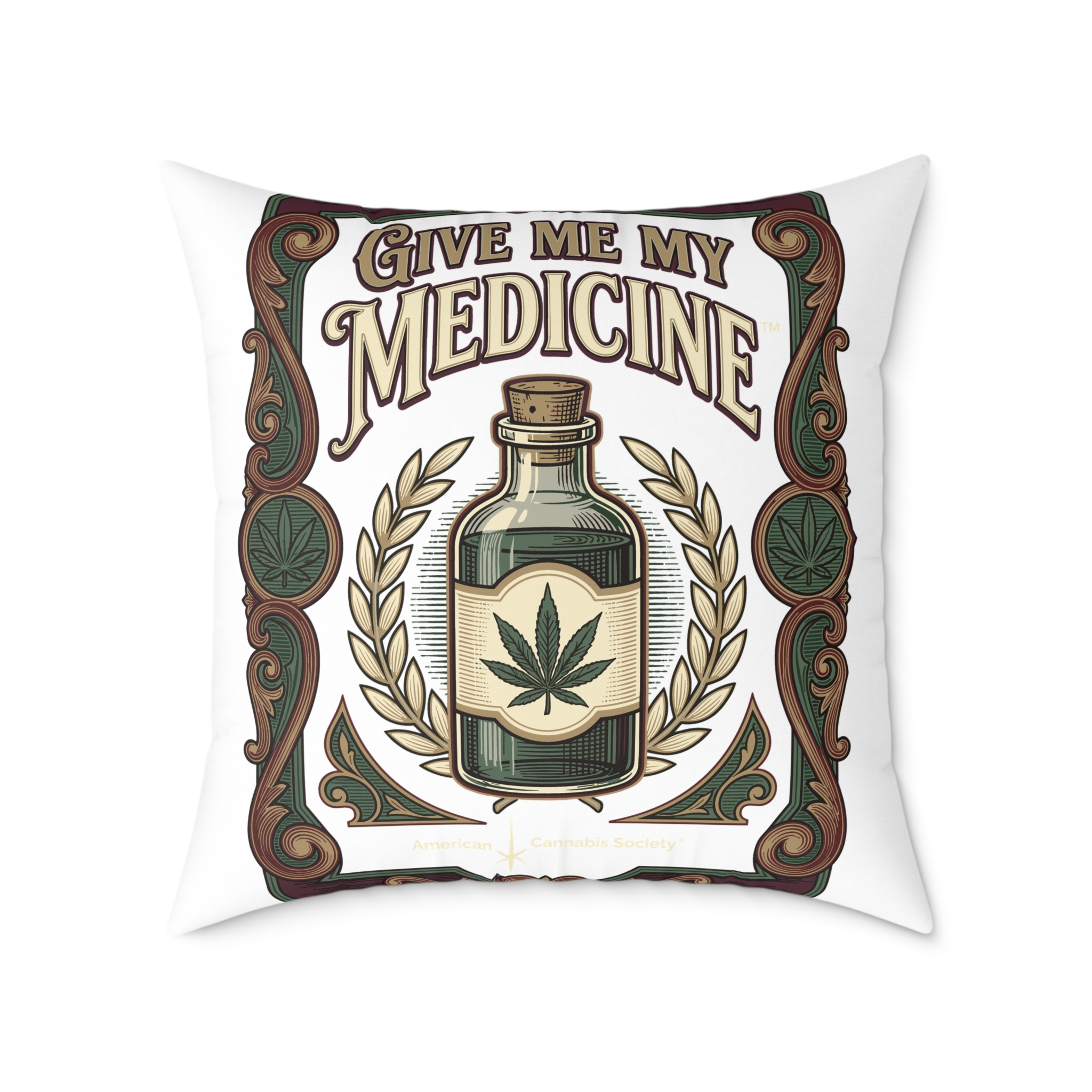 Give Me My Medicine™ Square Canvas Pillow – 26" × 26"