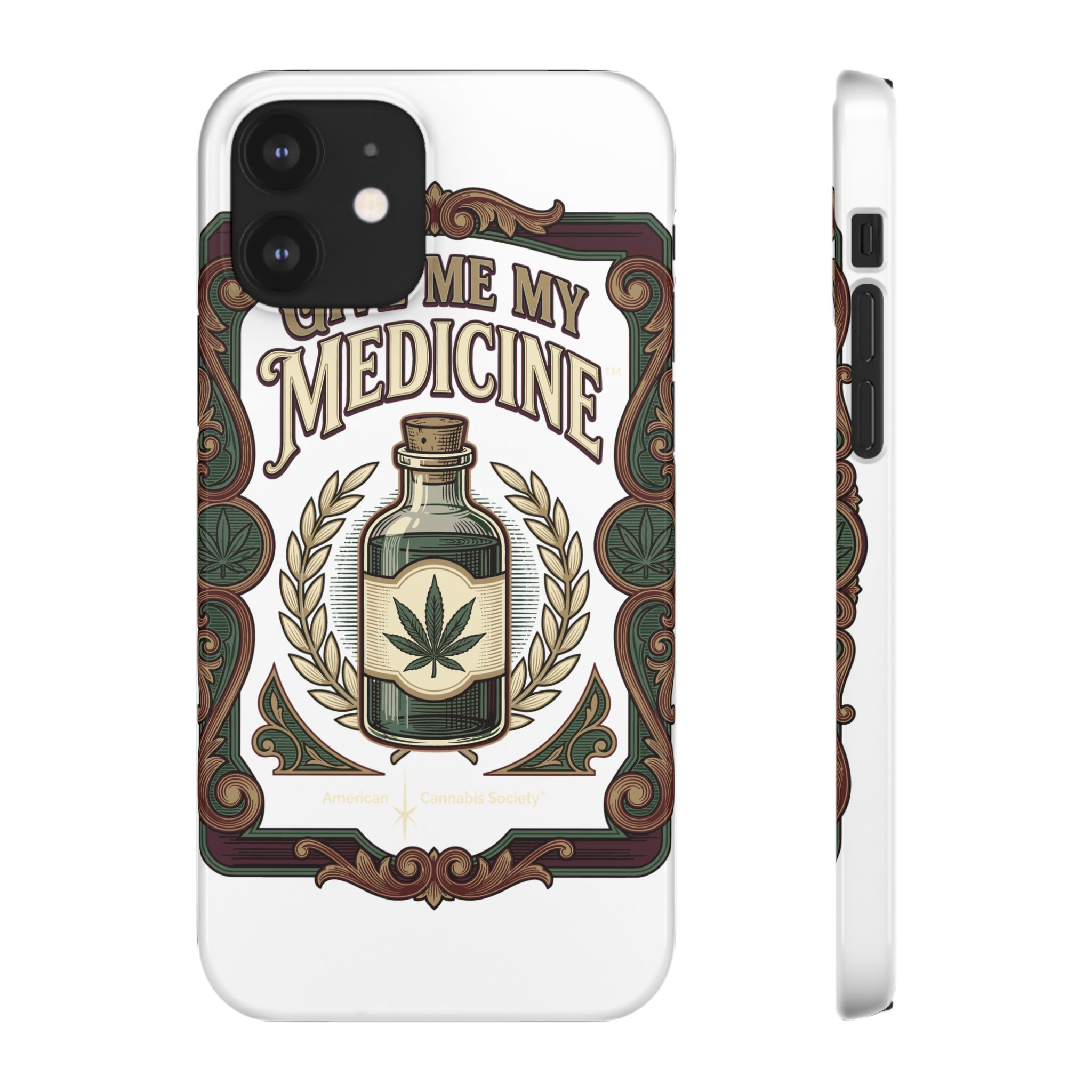 Give Me My Medicine™ Snap Phone Case – iPhone 12