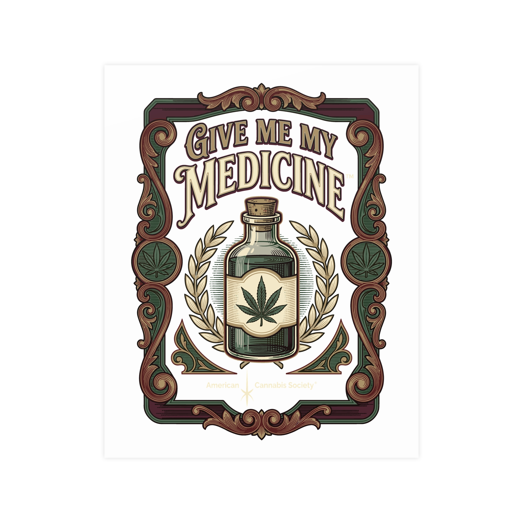 Give Me My Medicine™ Matte Poster – 16″ x 20″ (Vertical)