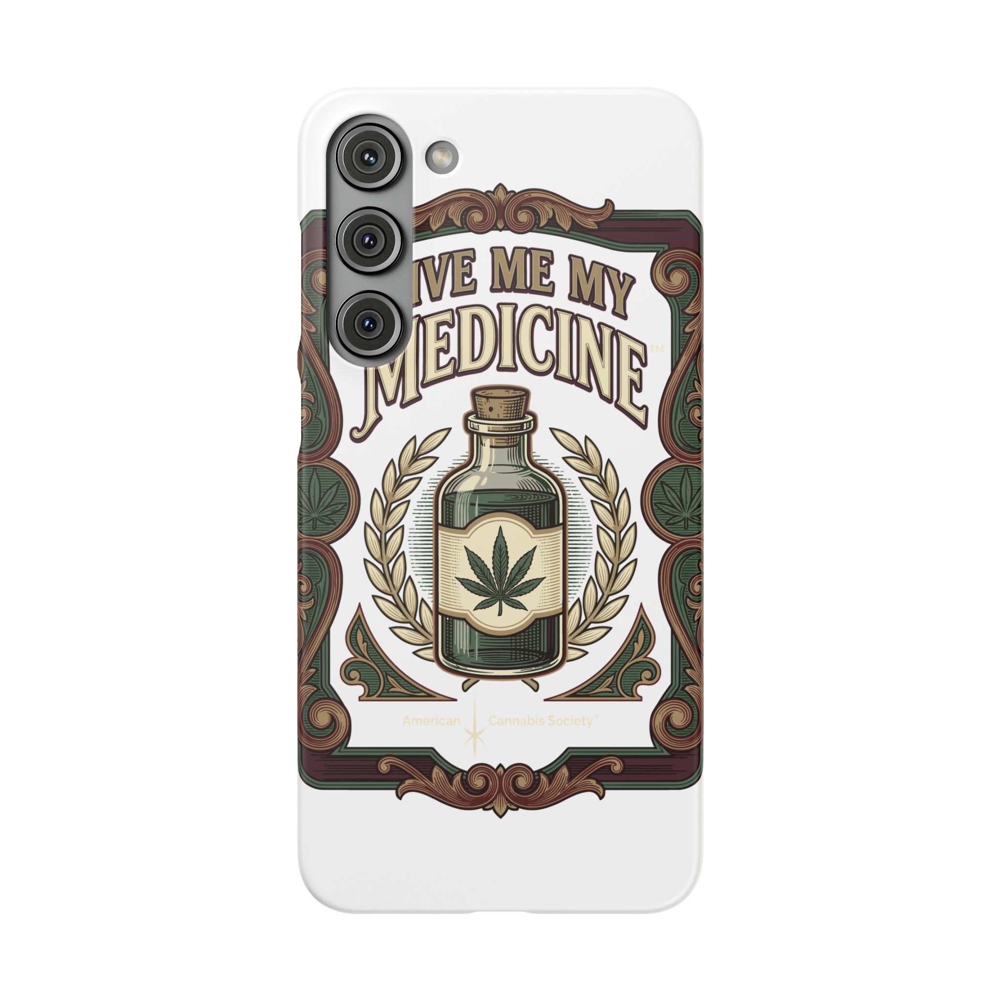 Give Me My Medicine™ Snap Phone Case – Samsung Galaxy S23 Plus