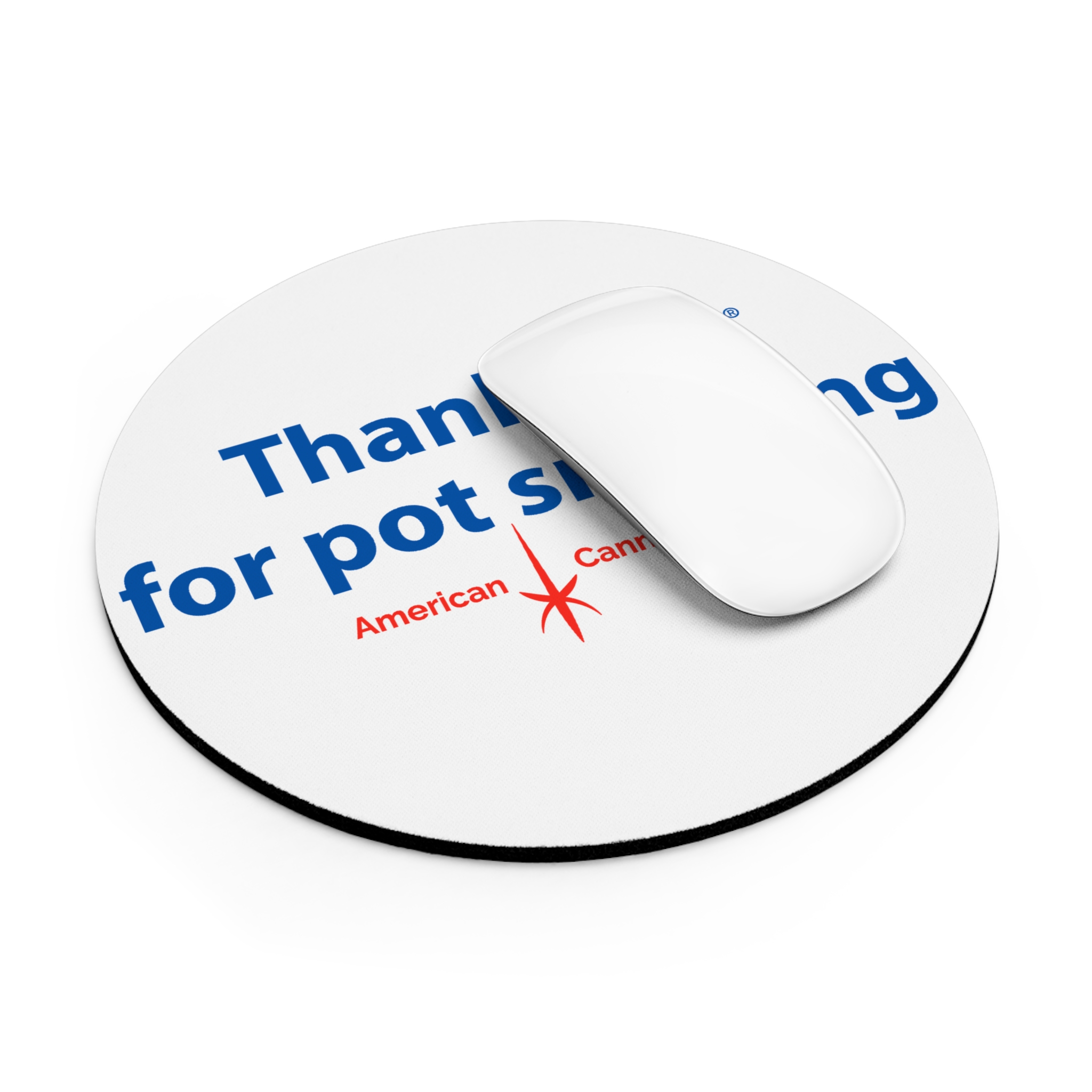 Thank You For Pot Smoking® Mouse Pad — American Cannabis Society® Round or Rectangle Desk Pad - Image 8
