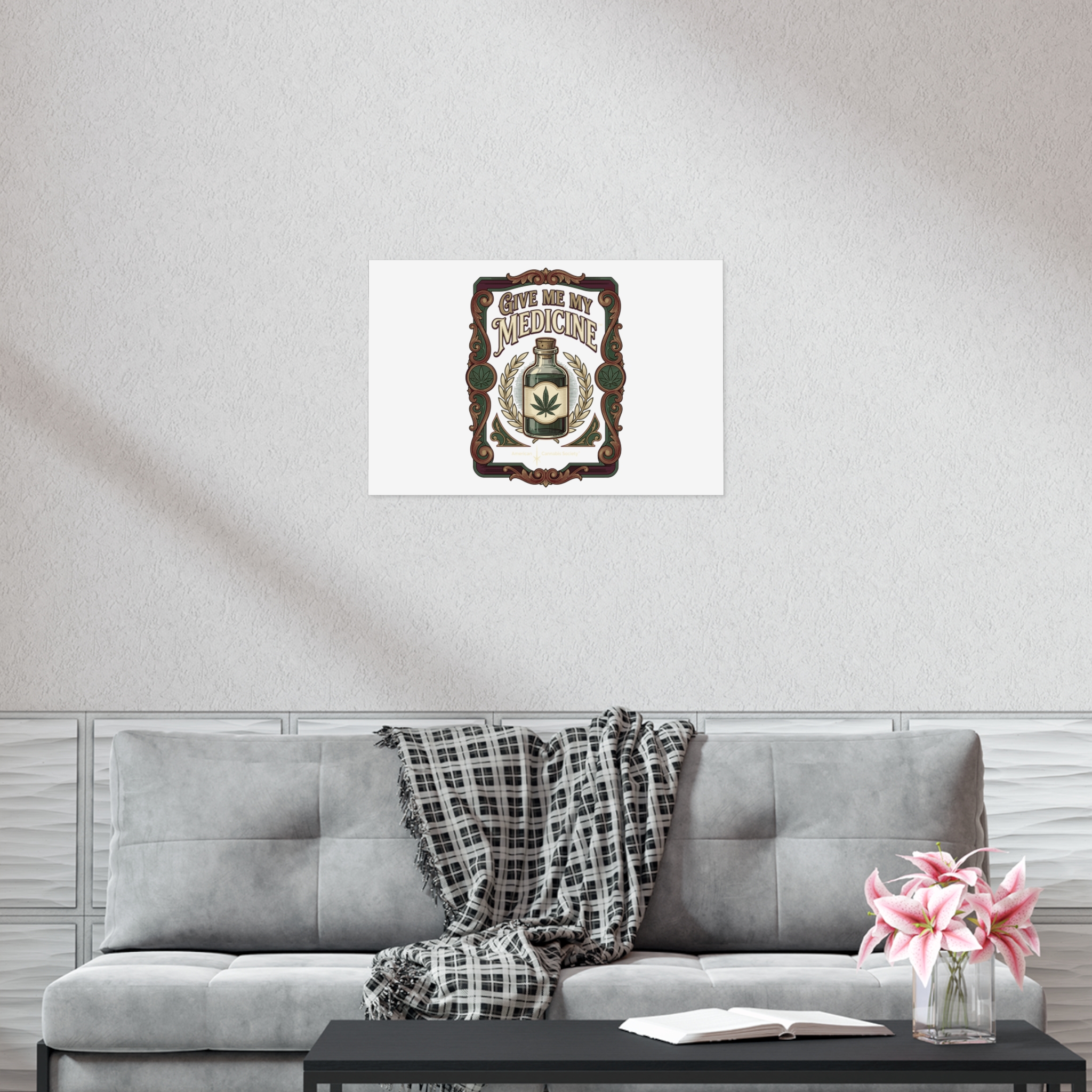 Give Me My Medicine™ Uncoated Poster – 30″ x 20″ (Horizontal) – view 2