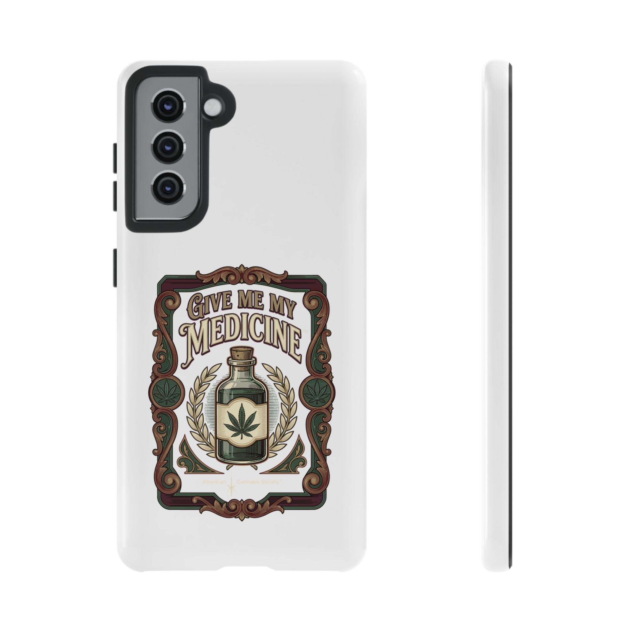 Give Me My Medicine™ Dual-Layer Tough Case – Samsung Galaxy S21 / Glossy