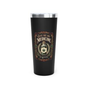 Give Me My Medicine™ Copper Insulated Tumbler, 22oz – Black