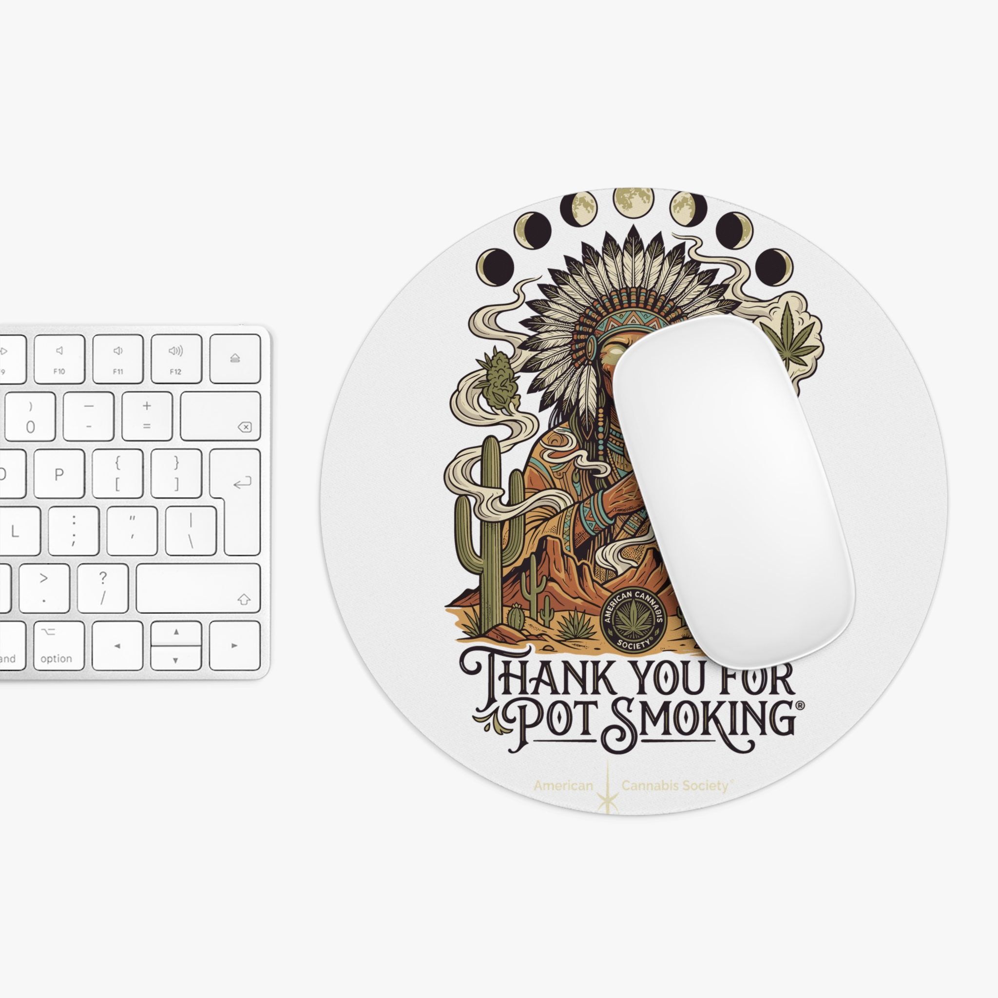 Thank You For Pot Smoking® Desert Chief Mouse Pad – Round – view 3