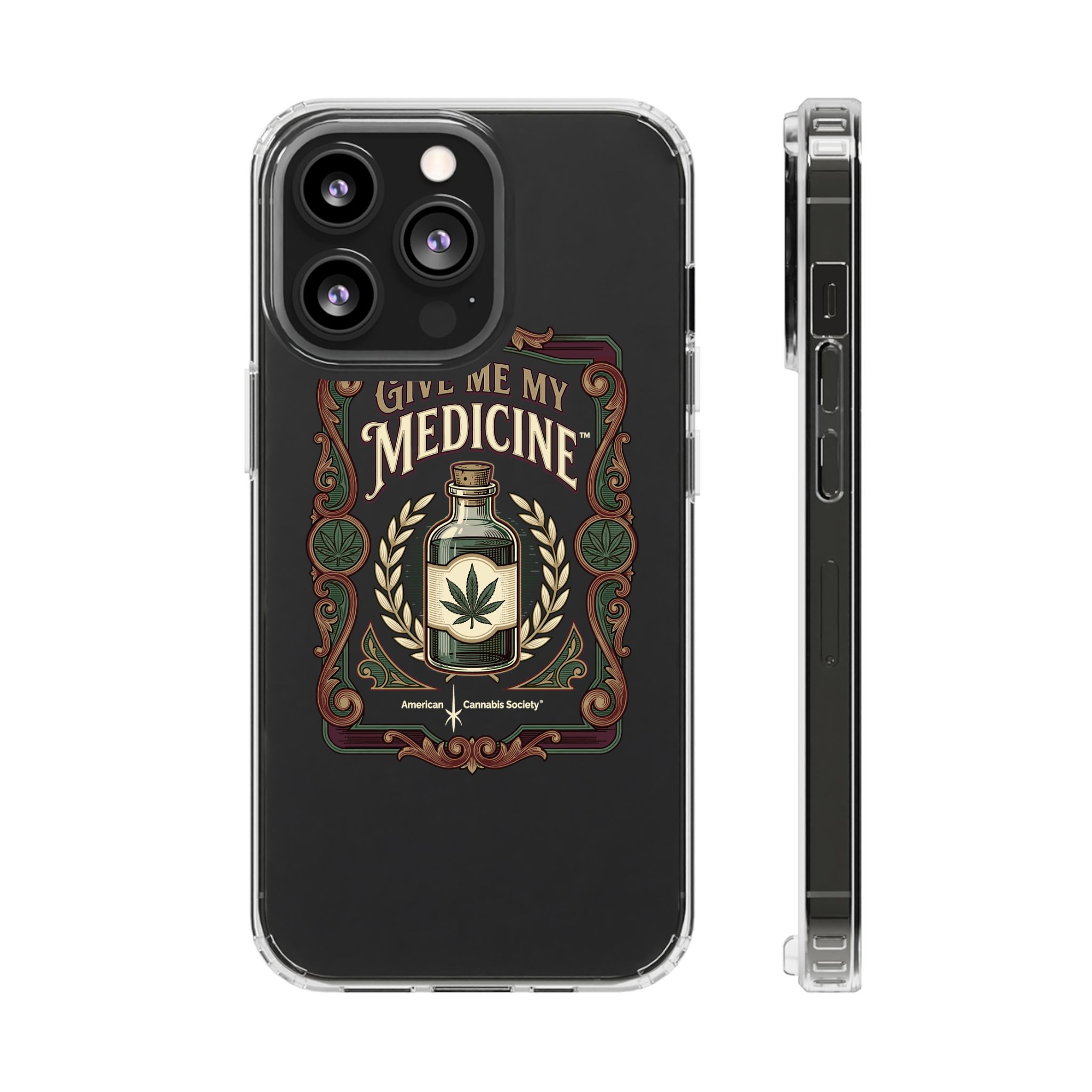Give Me My Medicine™ Clear Impact-Resistant Phone Case – iPhone 13 Pro