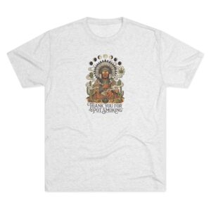 Thank You For Pot Smoking® Desert Chief Unisex Tri-Blend Crew Tee — American Cannabis Society®