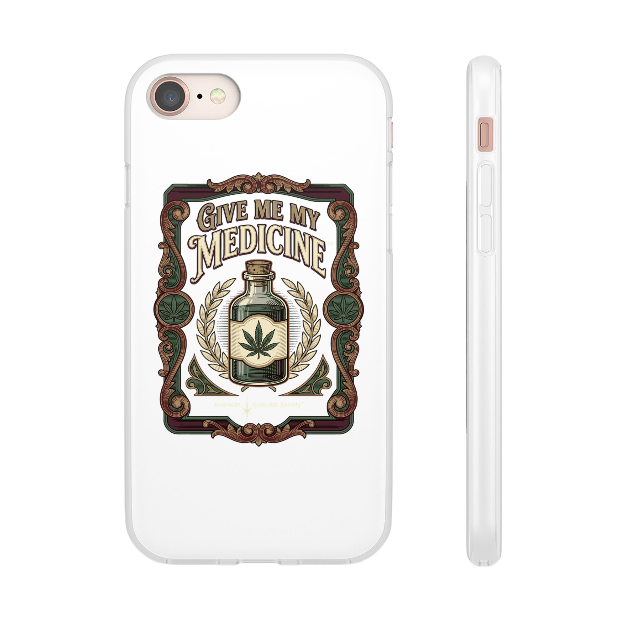 Give Me My Medicine™ Flexi Phone Case – iPhone and Galaxy models