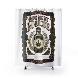 Give Me My Medicine™ Shower Curtain – 71" × 74"