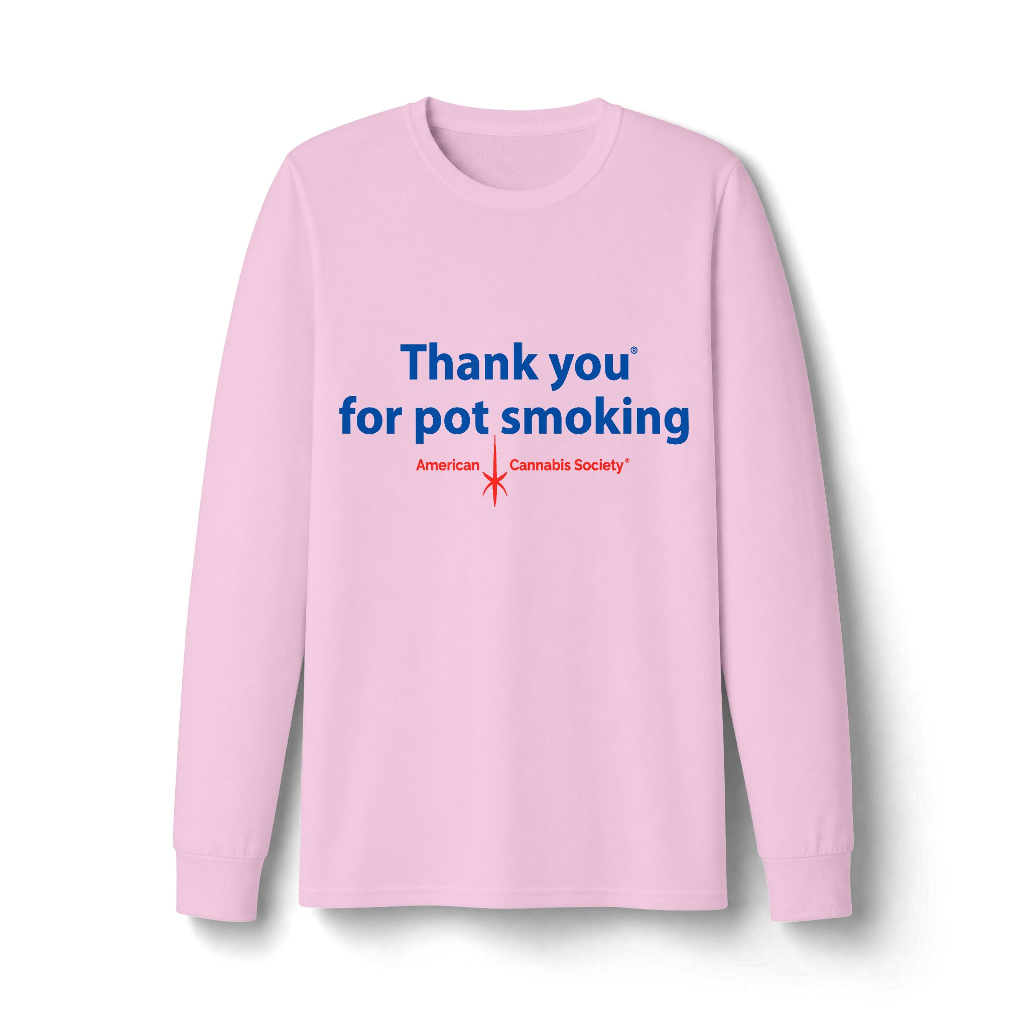 Thank You For Pot Smoking® Moisture-Wicking Long Sleeve Tee – Classic Pink