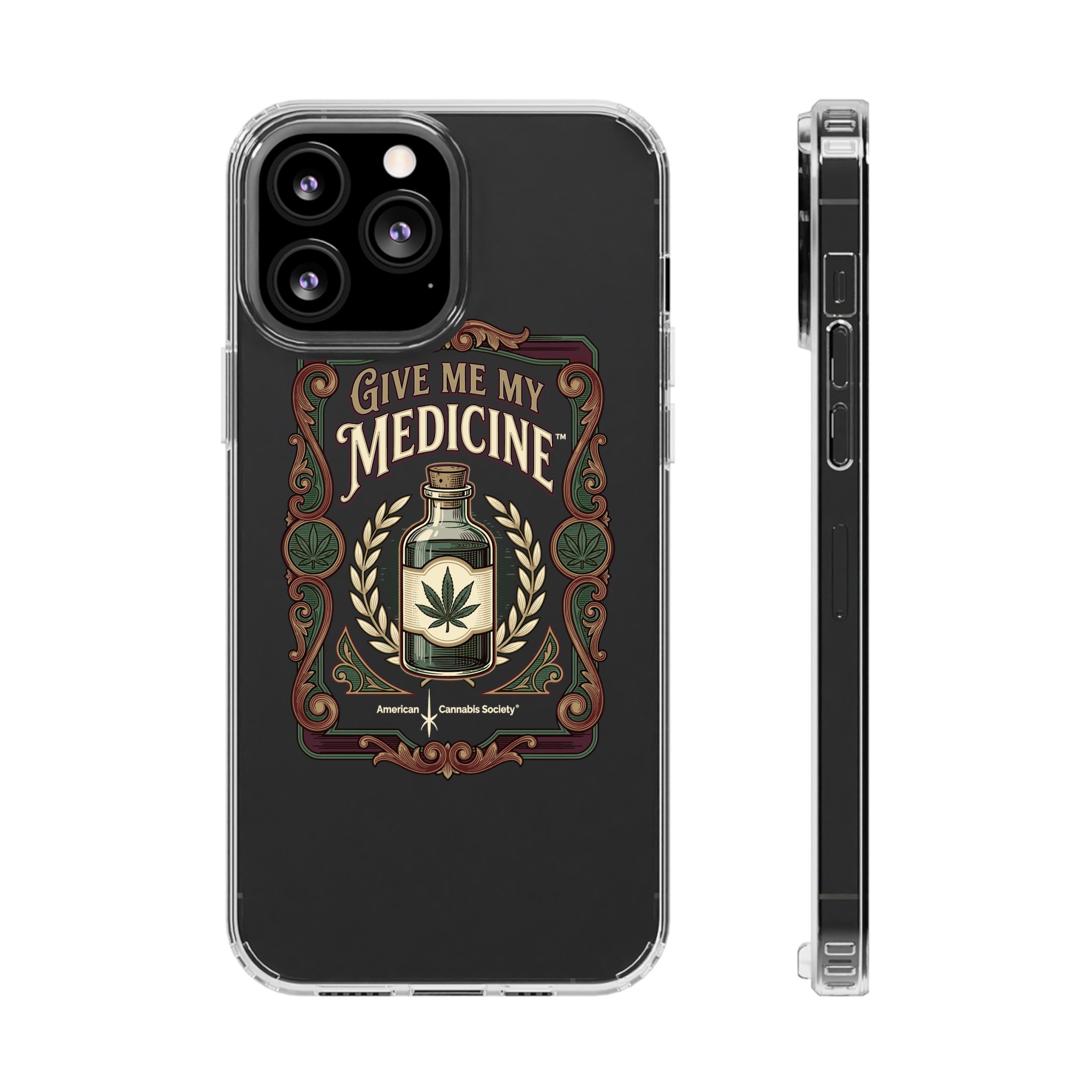 Give Me My Medicine™ Clear Impact-Resistant Phone Case – iPhone 13 Pro Max