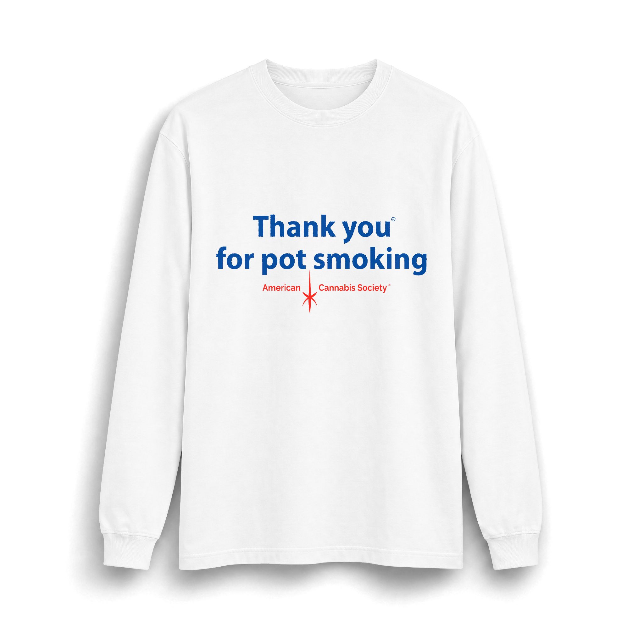 Thank You For Pot Smoking® Max Heavyweight Long Sleeve Tee – White