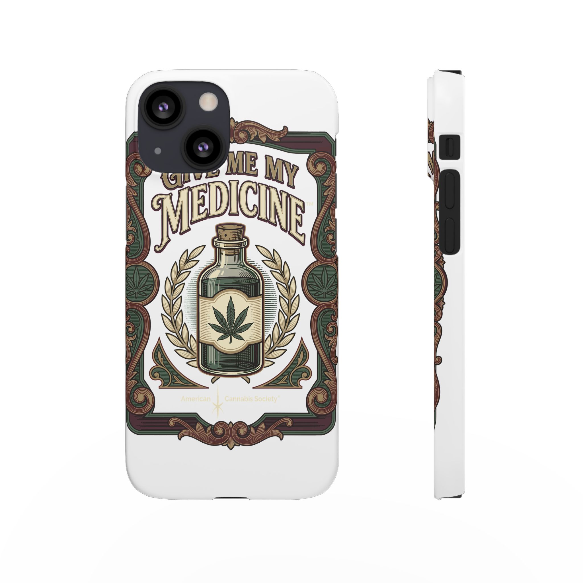 Give Me My Medicine™ Snap Phone Case – iPhone 13 Mini