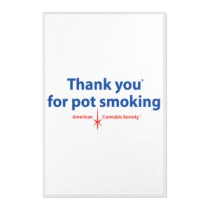 Thank You For Pot Smoking® Area Rug — American Cannabis Society® Statement Floor Rug