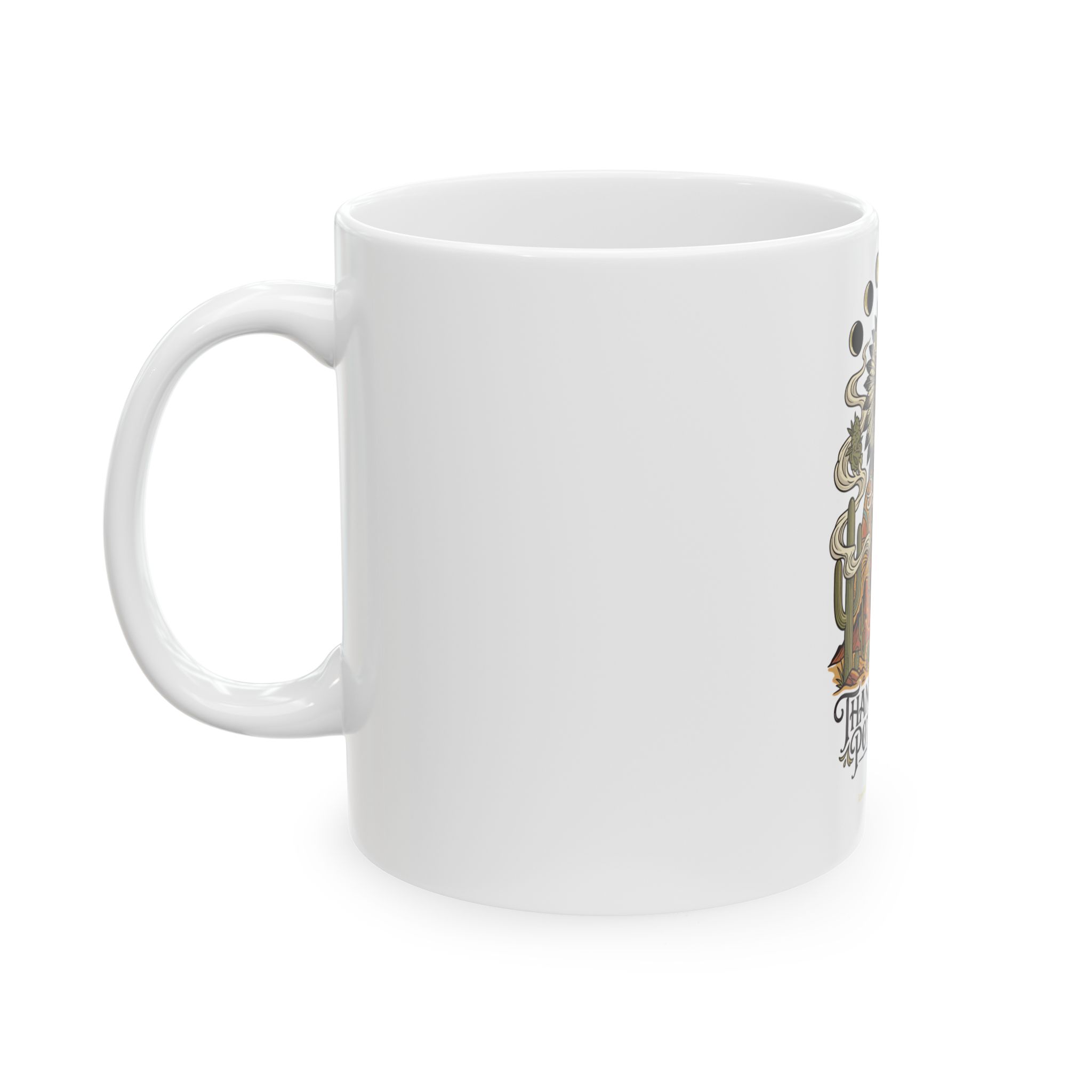 Thank You For Pot Smoking® Desert Chief Ceramic Mug, 11oz or 15oz – 11oz – view 3