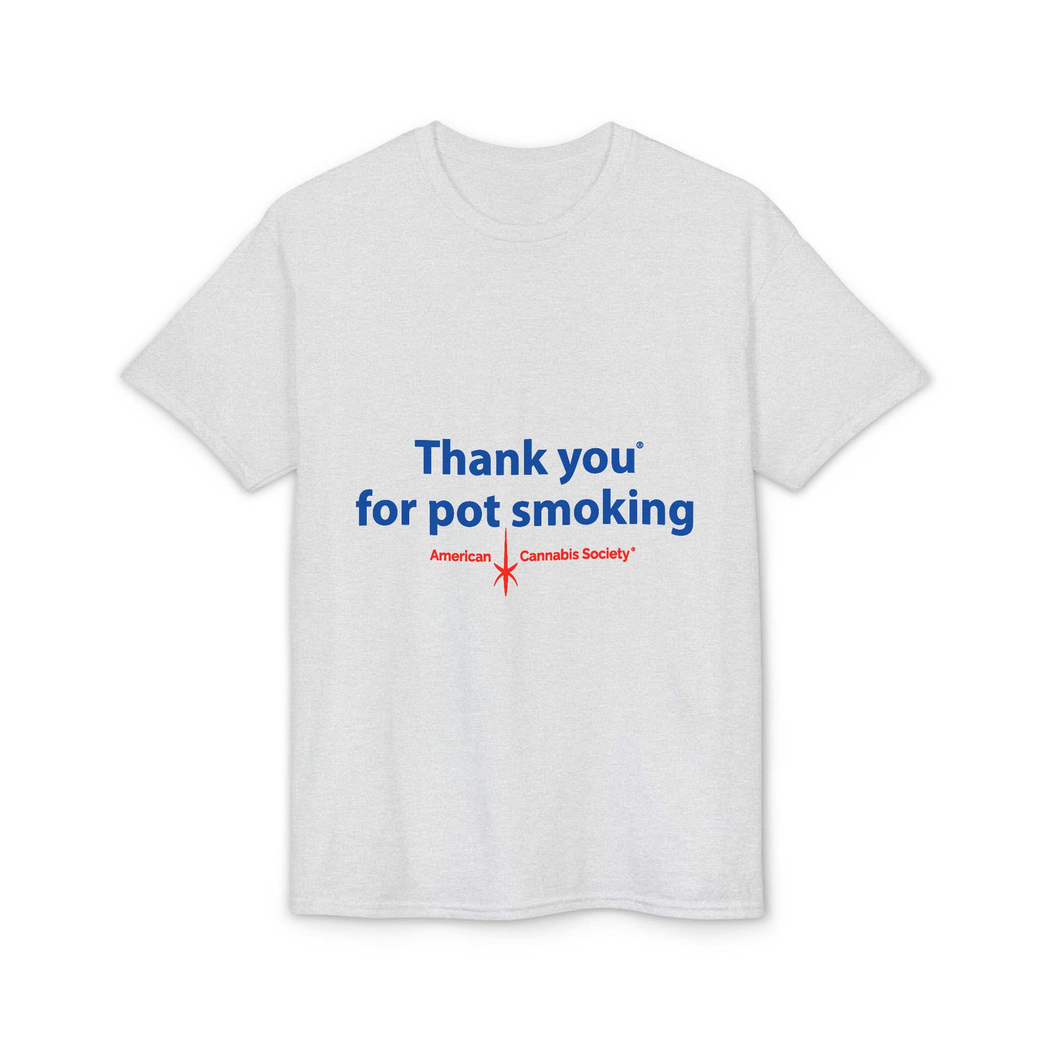 Thank You For Pot Smoking® Classic Blend Tee – Ash