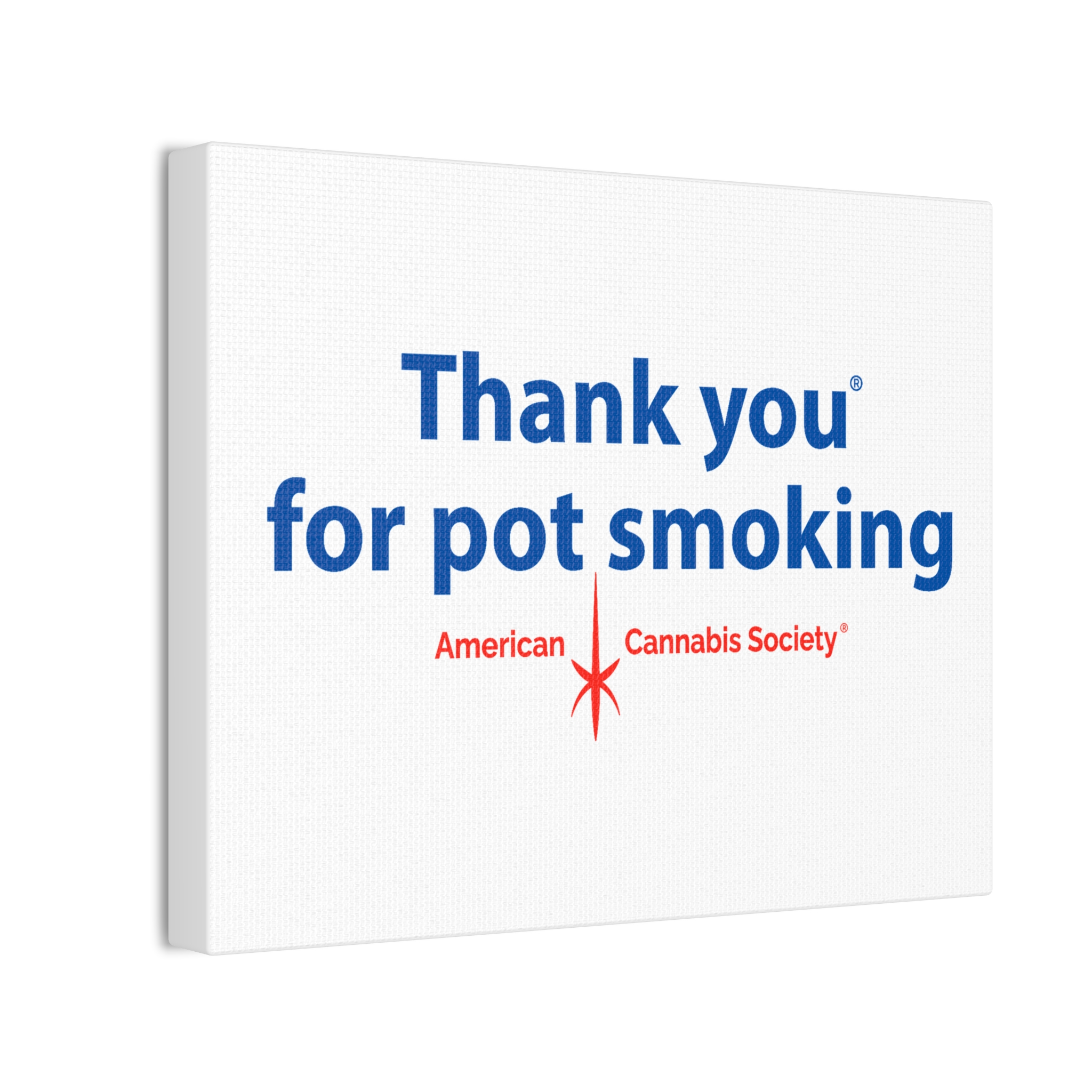 Thank You For Pot Smoking® Canvas Print 0.75″ – view 1