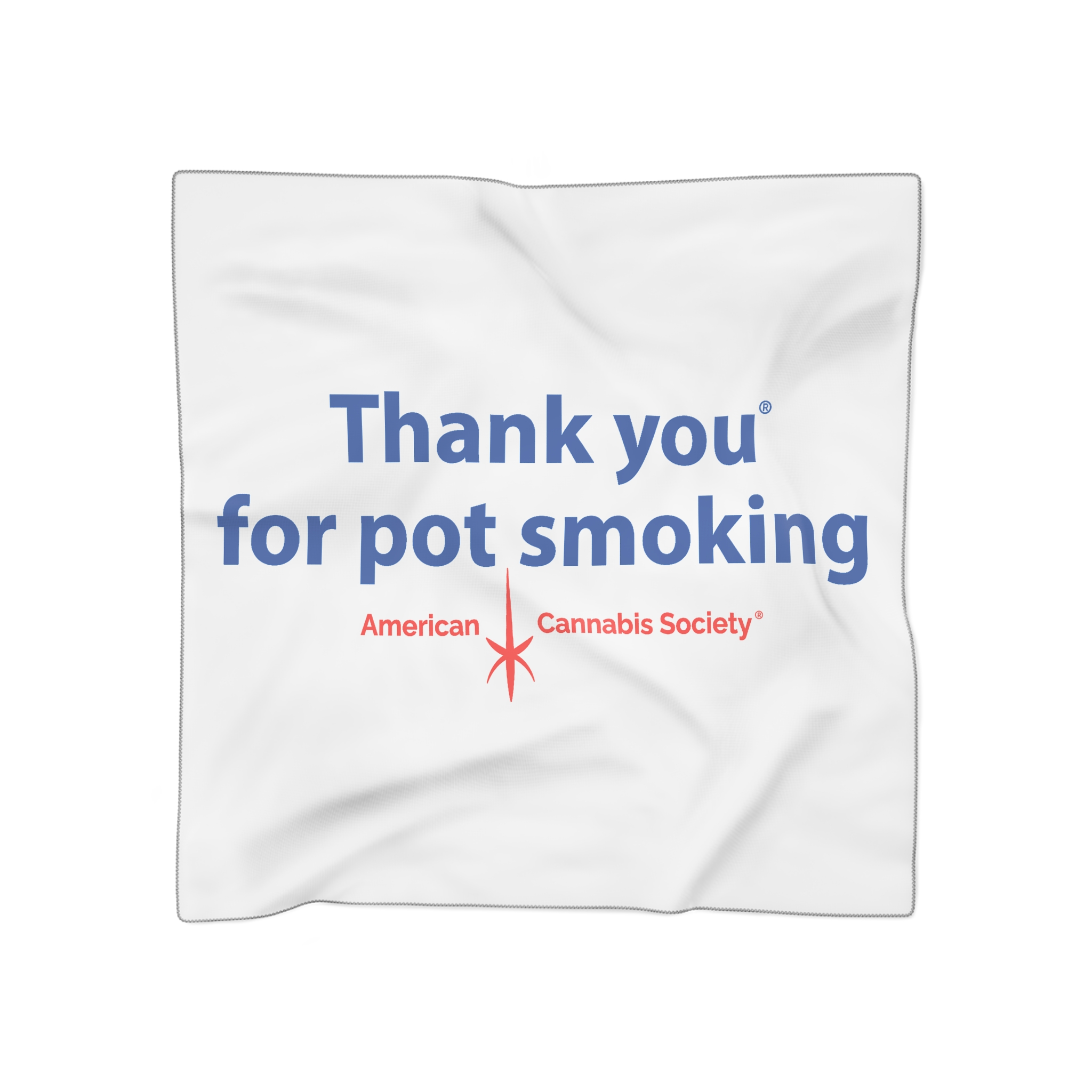 Thank You For Pot Smoking® Poly Scarf — American Cannabis Society® Chiffon or Voile Square Scarf