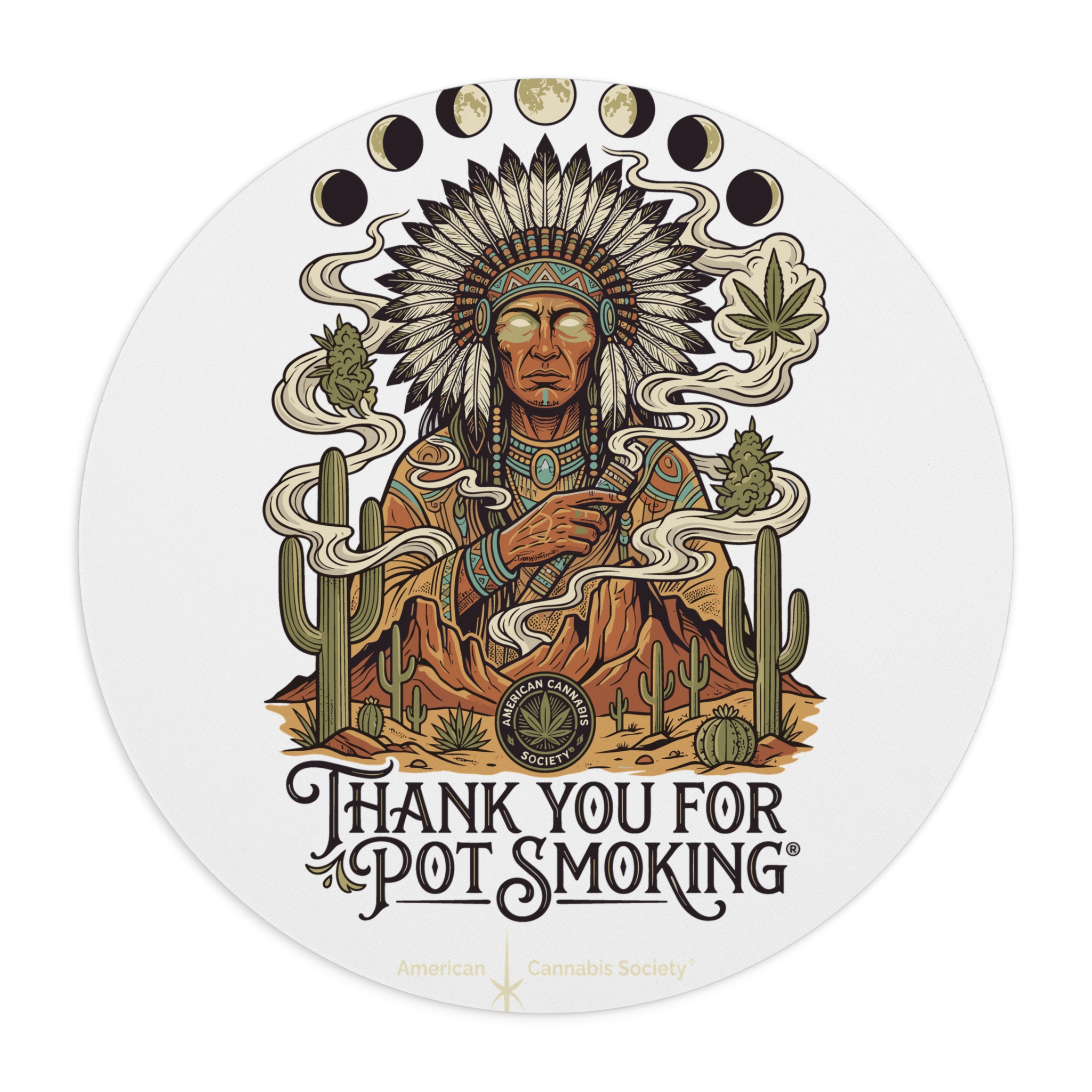 Thank You For Pot Smoking® Desert Chief Mouse Pad – Round