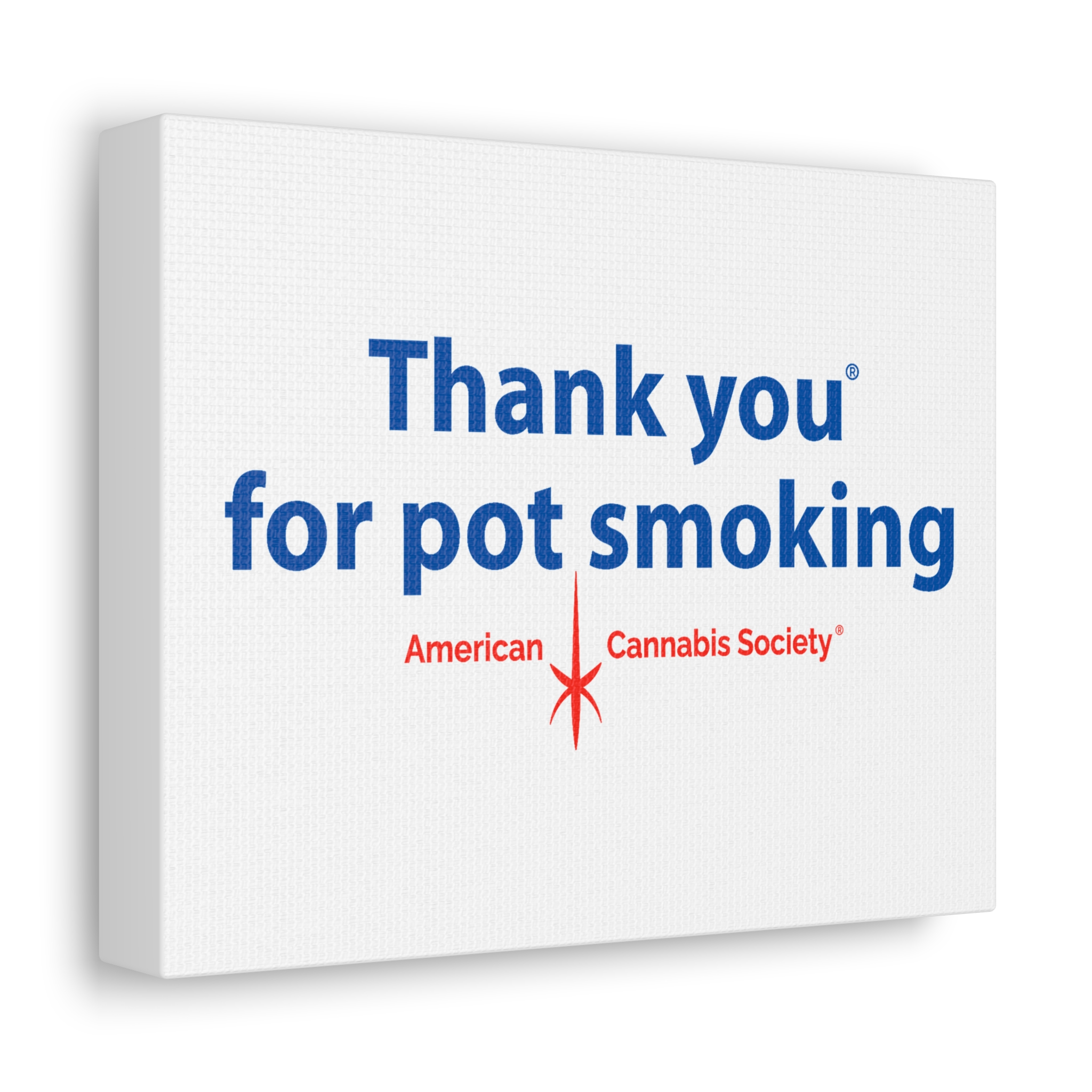 Thank You For Pot Smoking® Stretched Canvas — American Cannabis Society® Canvas Wall Art - Image 5