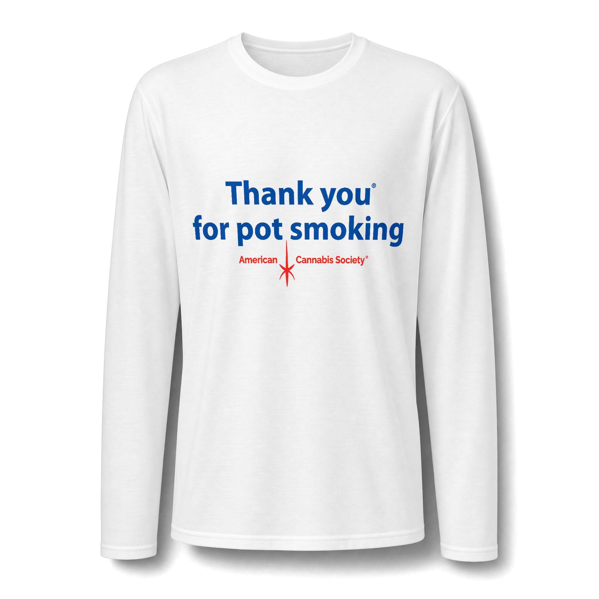 Thank You For Pot Smoking® Performance Long Sleeve Tee – White