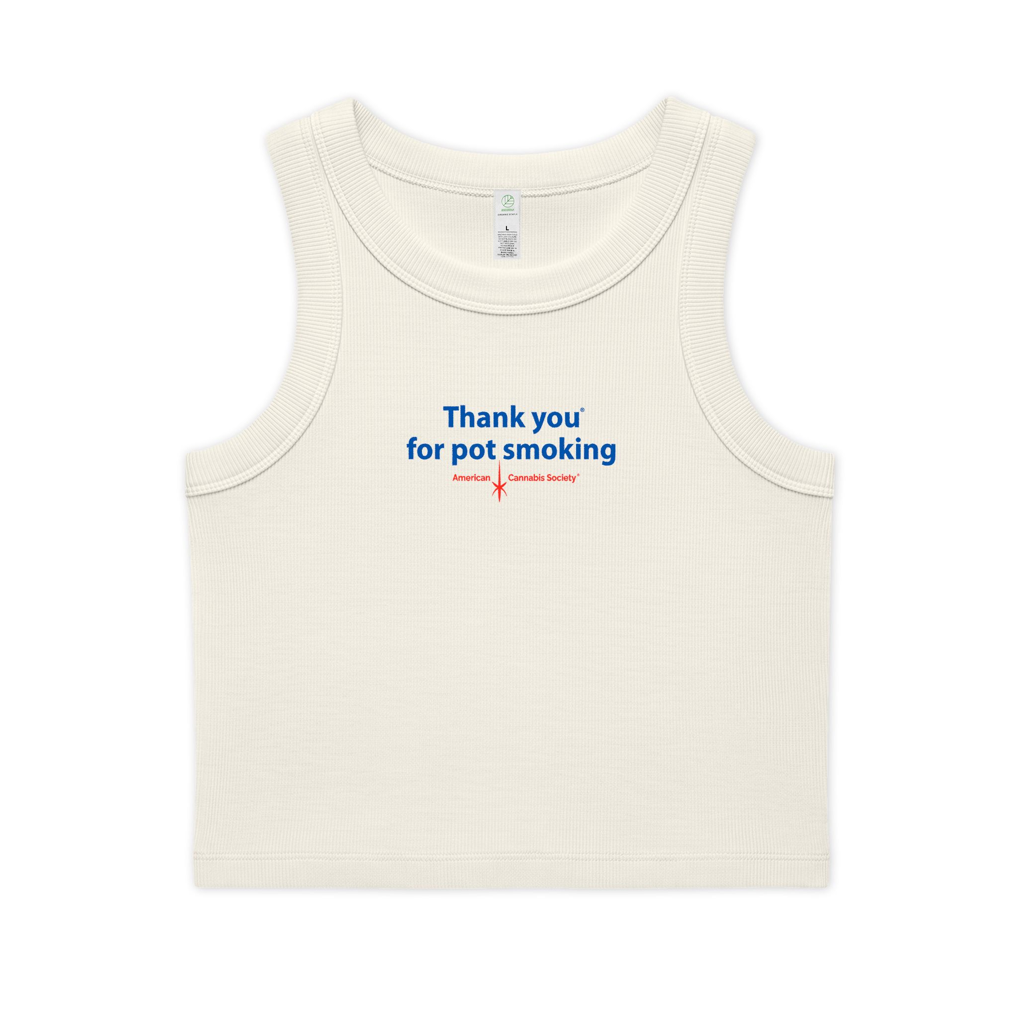 Thank You For Pot Smoking® Women's Organic Rib Crop Tank – Ecru