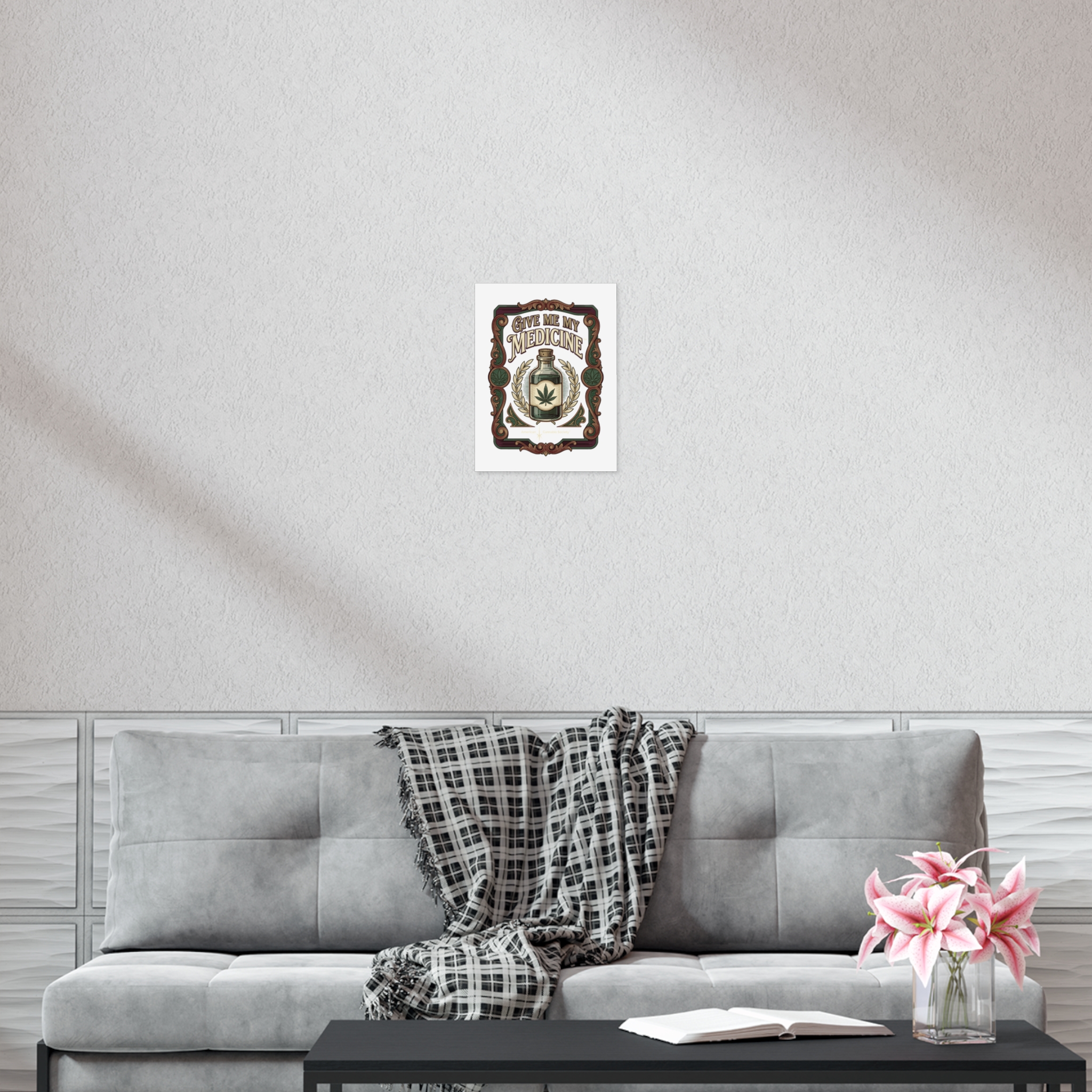 Give Me My Medicine™ Uncoated Poster – 12" x 16" (Vertical) – view 2