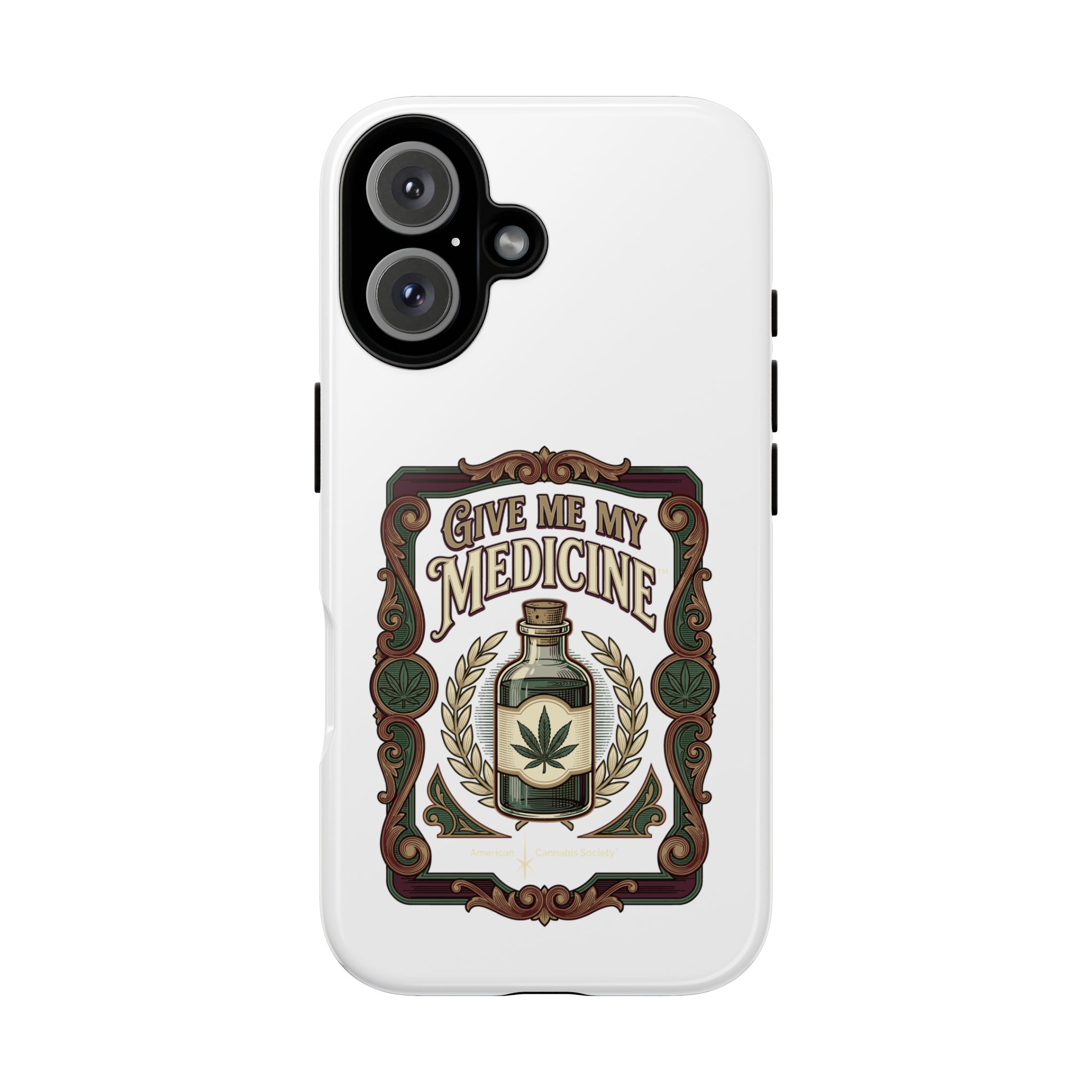 Give Me My Medicine™ Dual-Layer Tough Case – iPhone 16 / Glossy