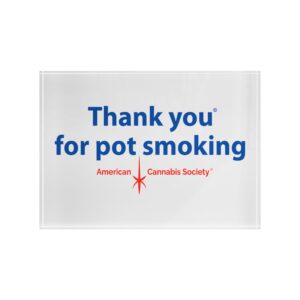 Thank You For Pot Smoking® Acrylic Photo Block – 7″ × 5″ (Horizontal)