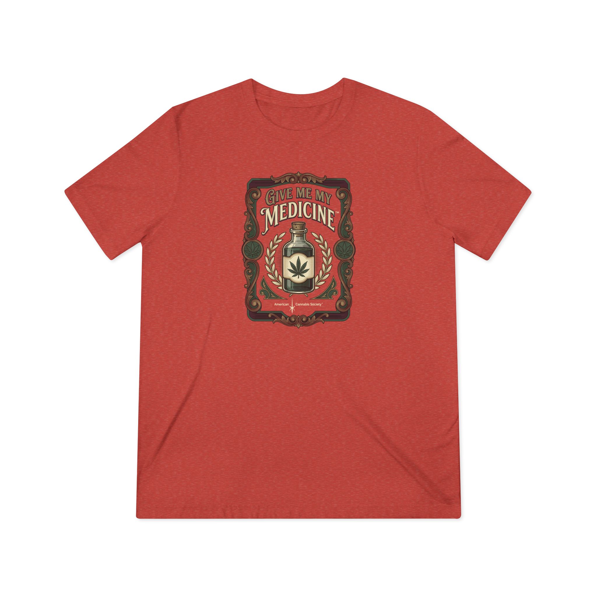 Give Me My Medicine™ Unisex Tri-Blend Tee – Red TriBlend