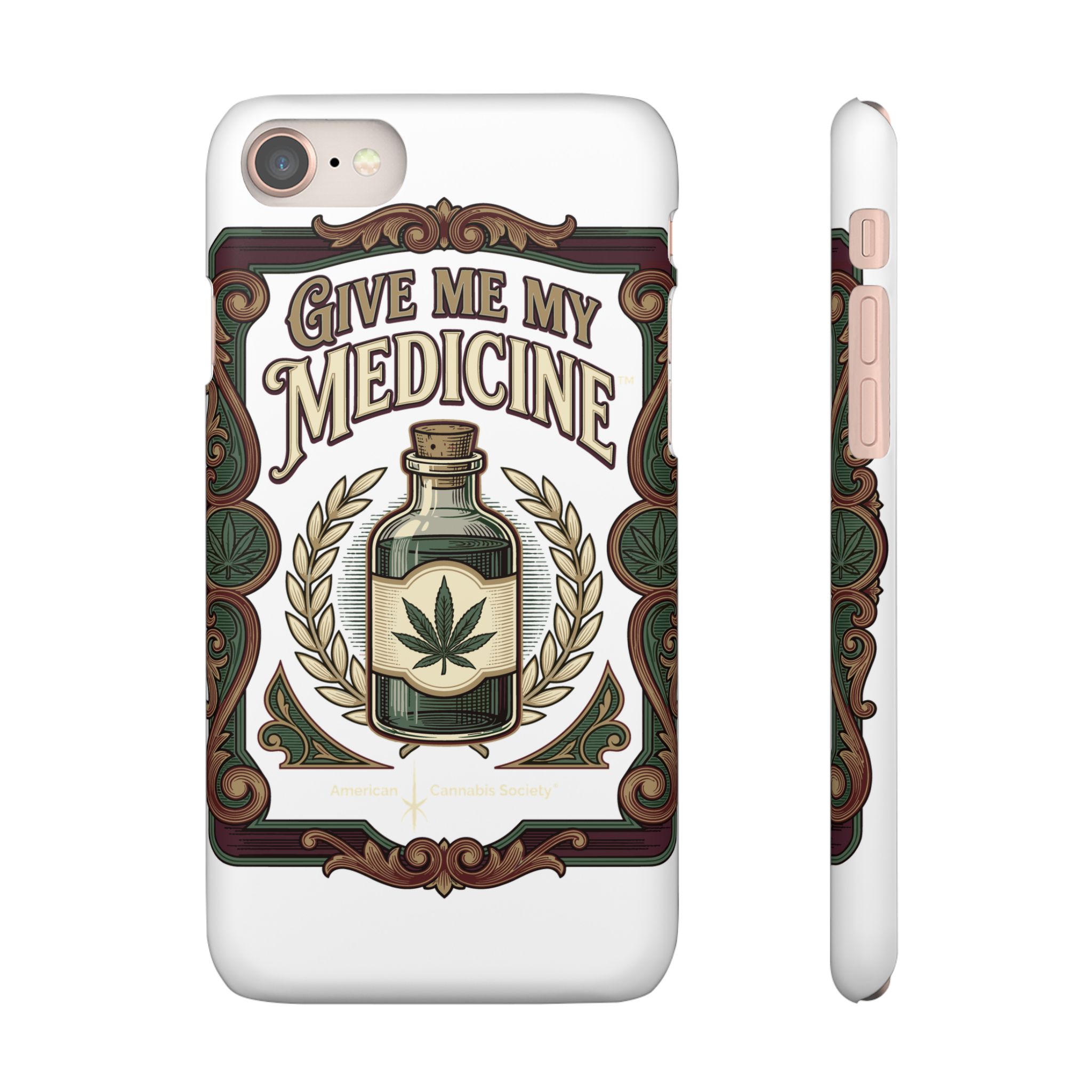 Give Me My Medicine™ Snap Phone Case – iPhone 8