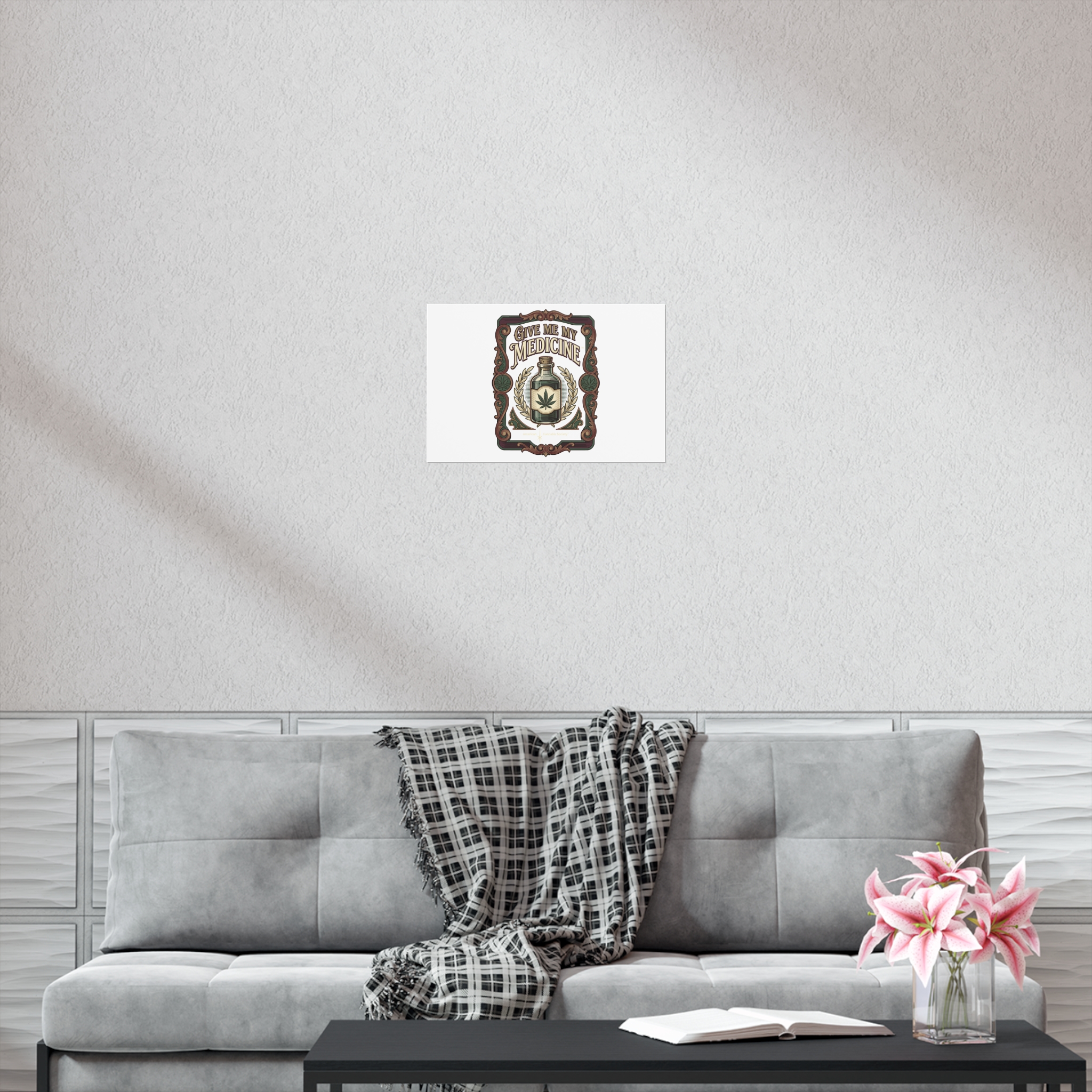 Give Me My Medicine™ Uncoated Poster – 18″ x 12″ (Horizontal) – view 2