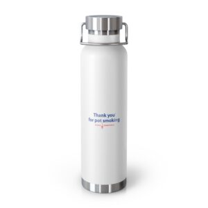 Thank You For Pot Smoking® Insulated Bottle — American Cannabis Society® 22oz Copper Vacuum Water Bottle